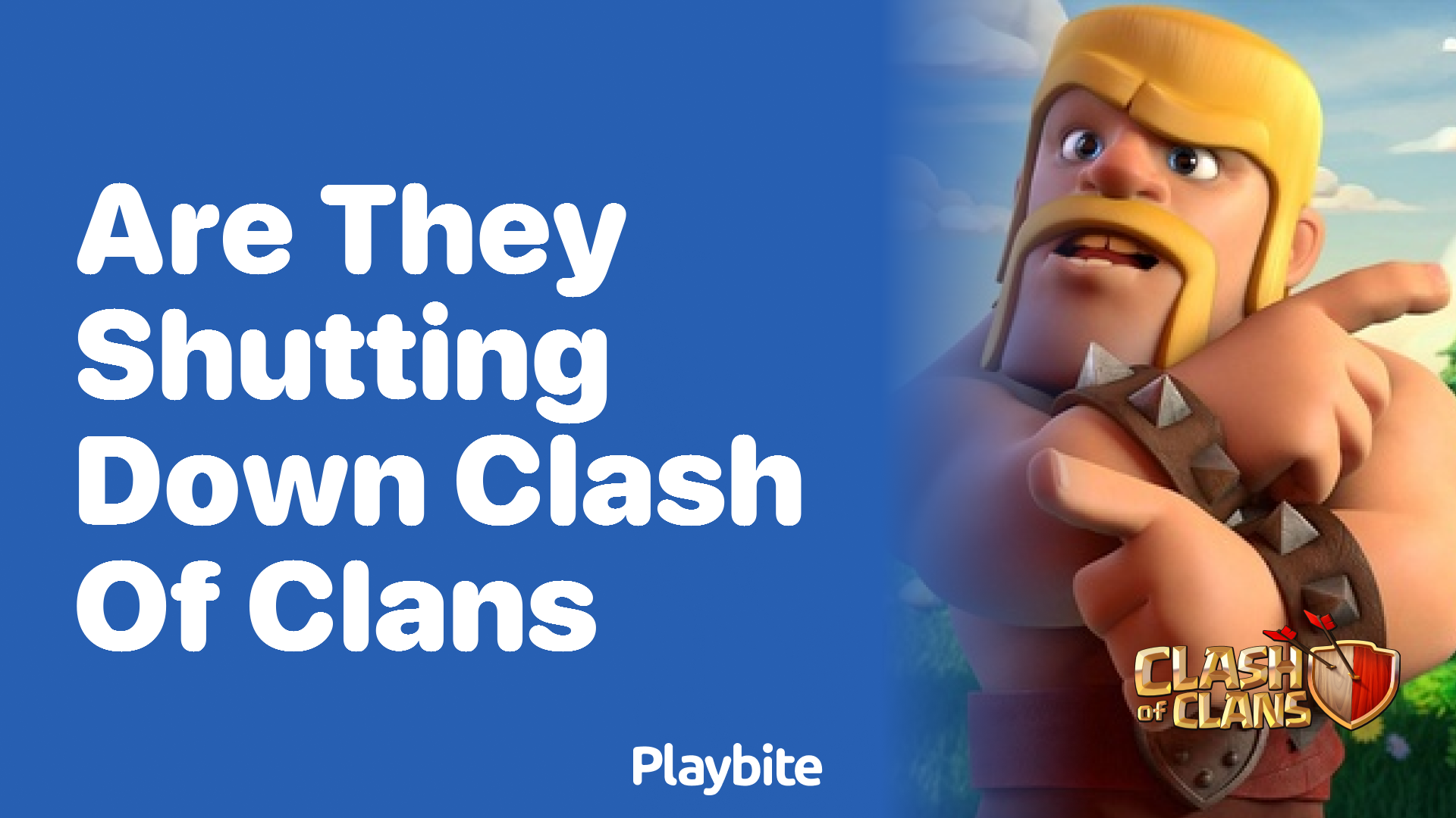 Are They Shutting Down Clash of Clans? Here’s What You Need to Know