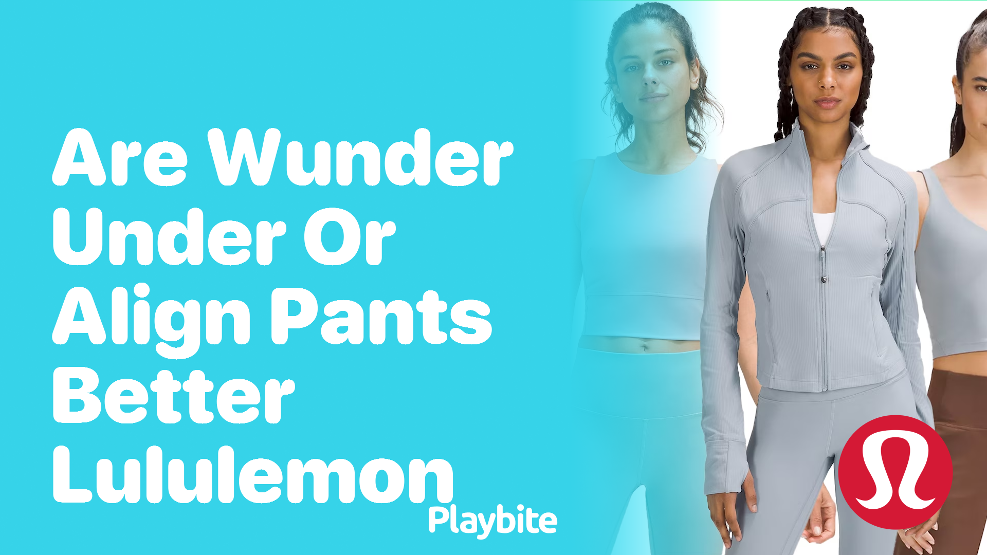 Are Wunder Under or Align Pants Better for Your Lululemon Wardrobe