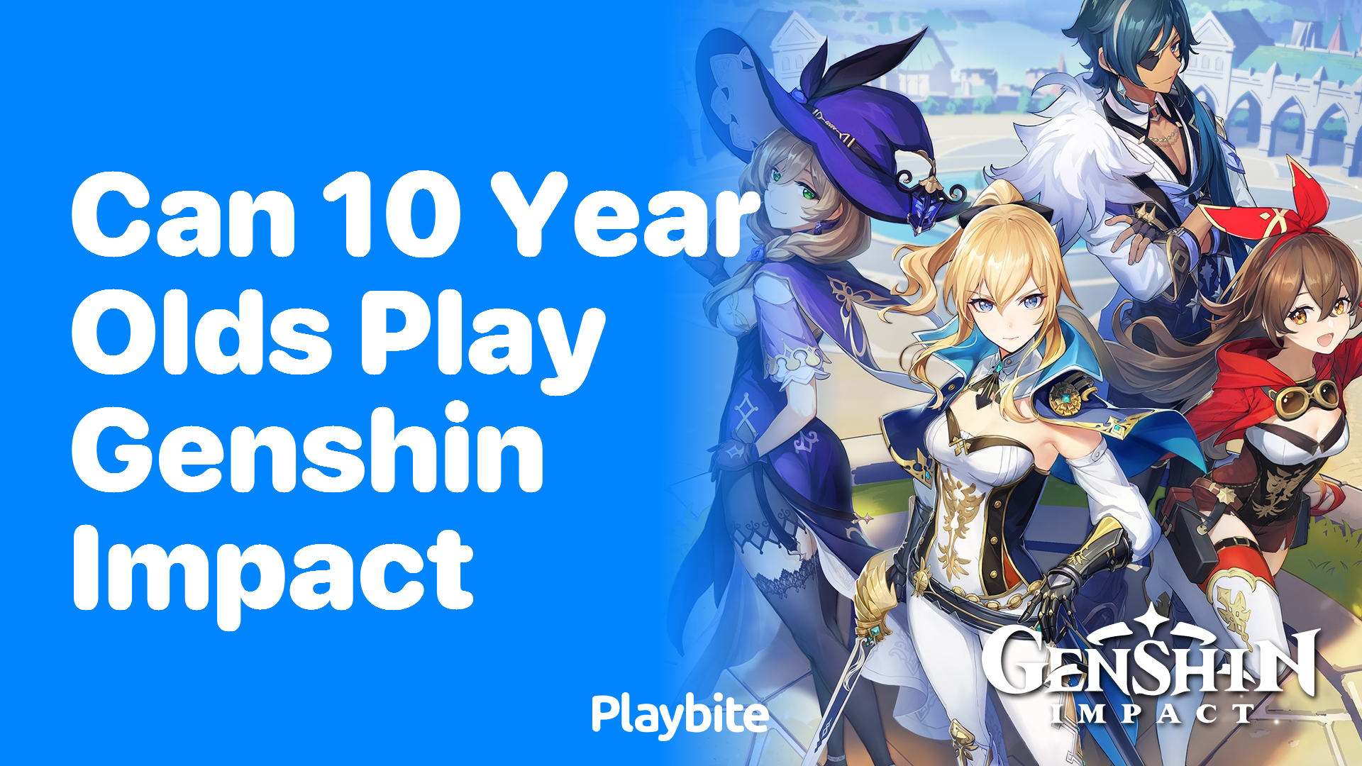 Can 10 Year Olds Play Genshin Impact? What Parents Need to Know