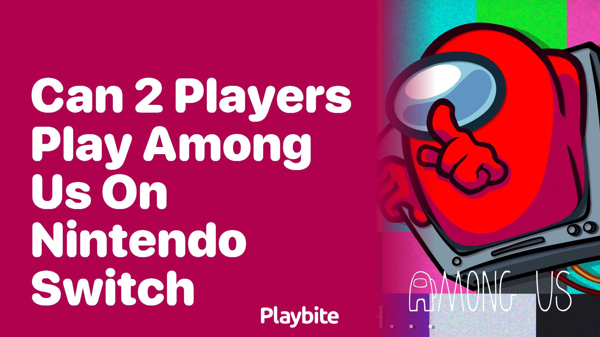 Can 2 Players Play Among Us on Nintendo Switch?