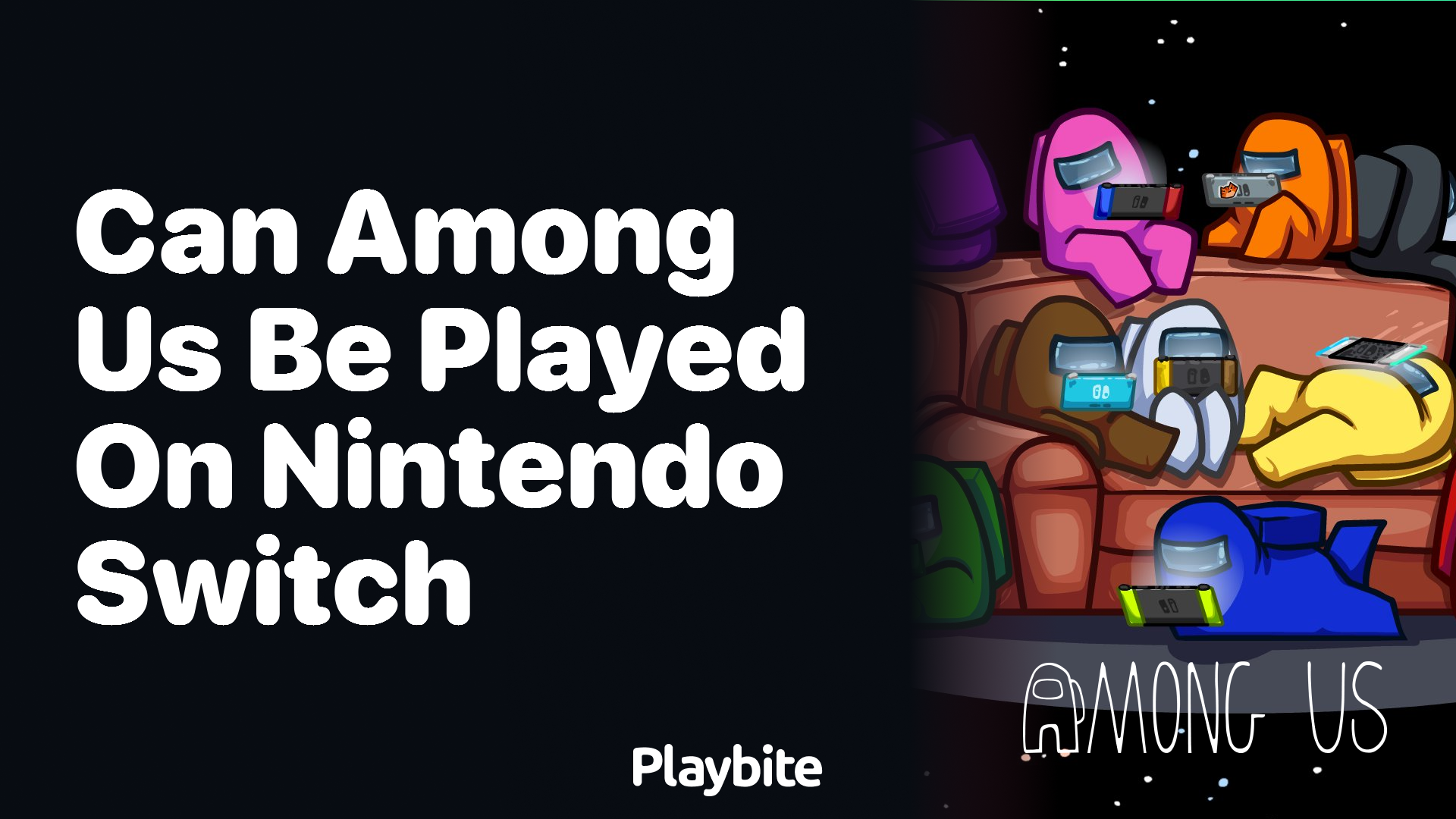 Can You Play Among Us on Nintendo Switch?