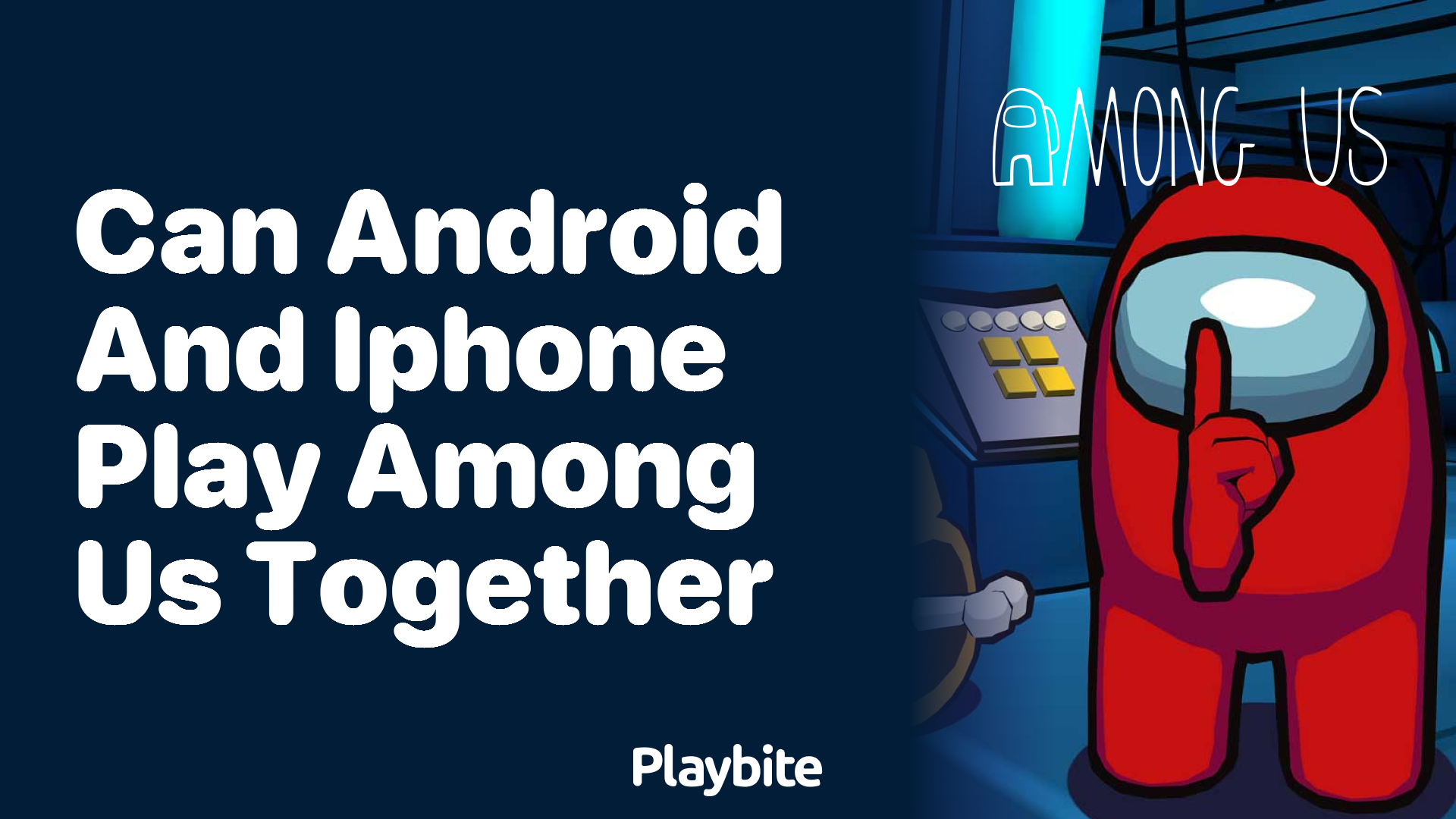 Can Android and iPhone Users Play Among Us Together?