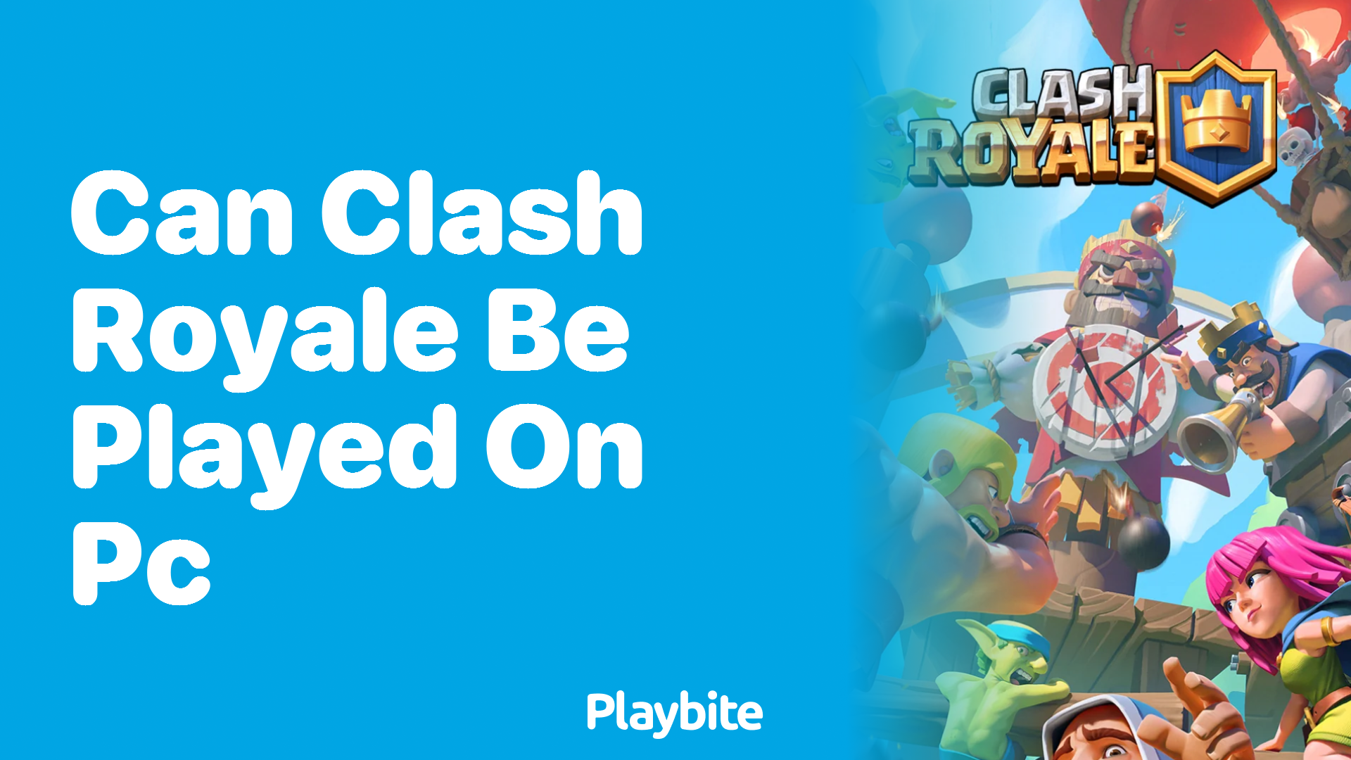 Can You Play Clash Royale on PC? Here’s What You Need to Know