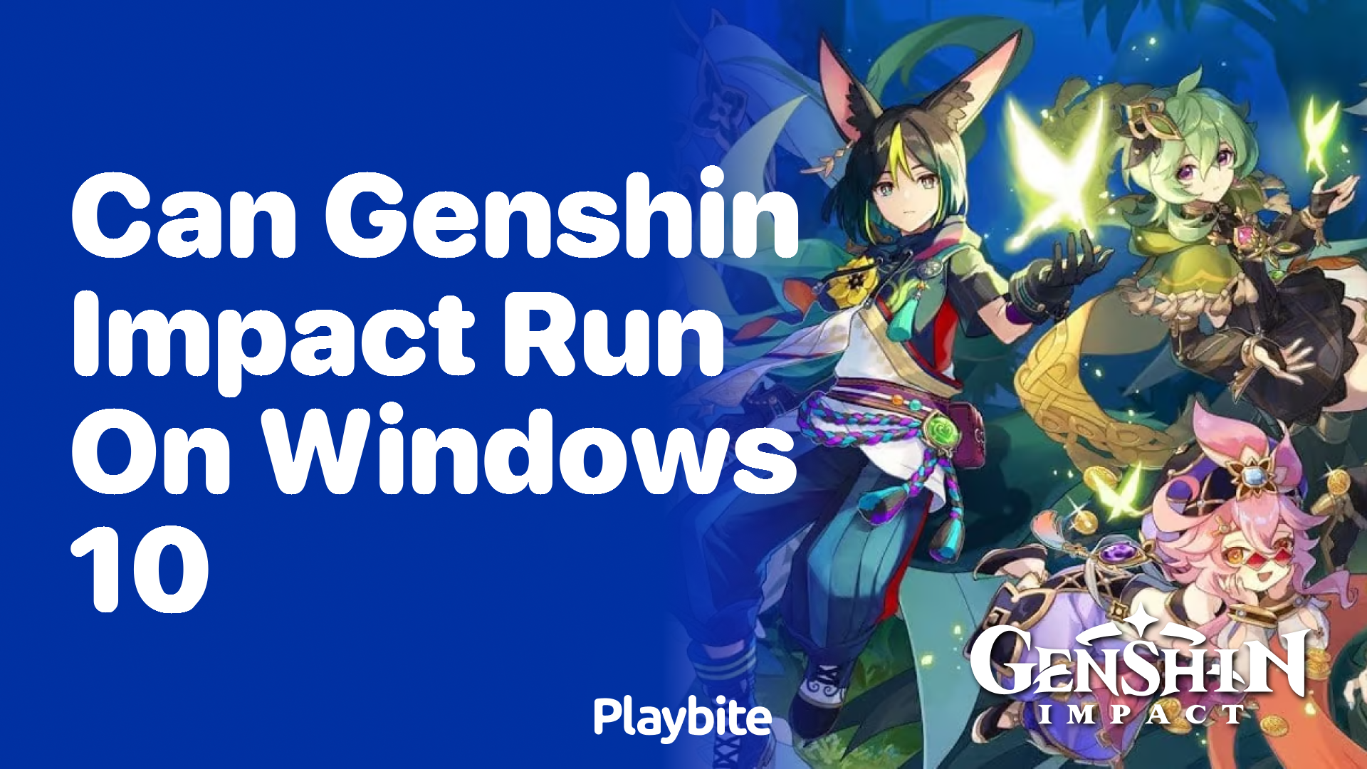 Can Genshin Impact Run on Windows 10?