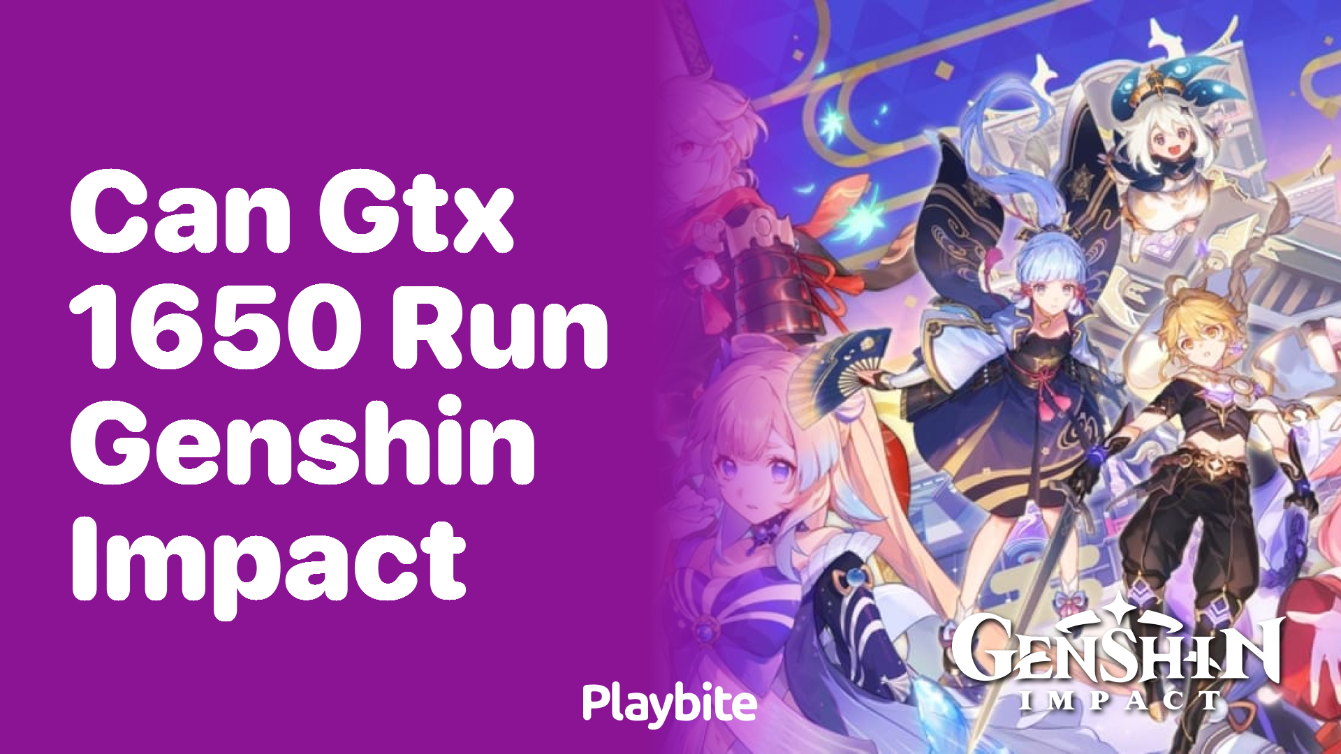 Can the GTX 1650 Run Genshin Impact? Find Out Here!