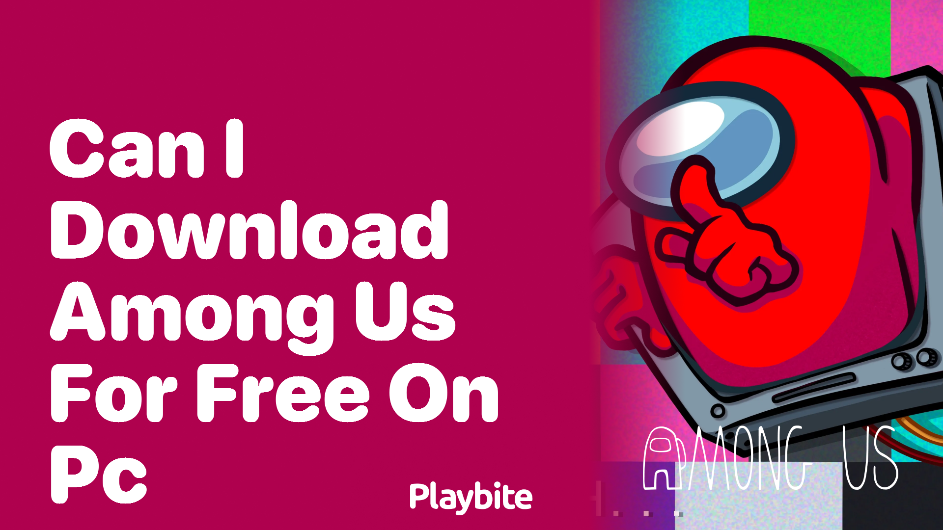 Can I Download Among Us for Free on PC?