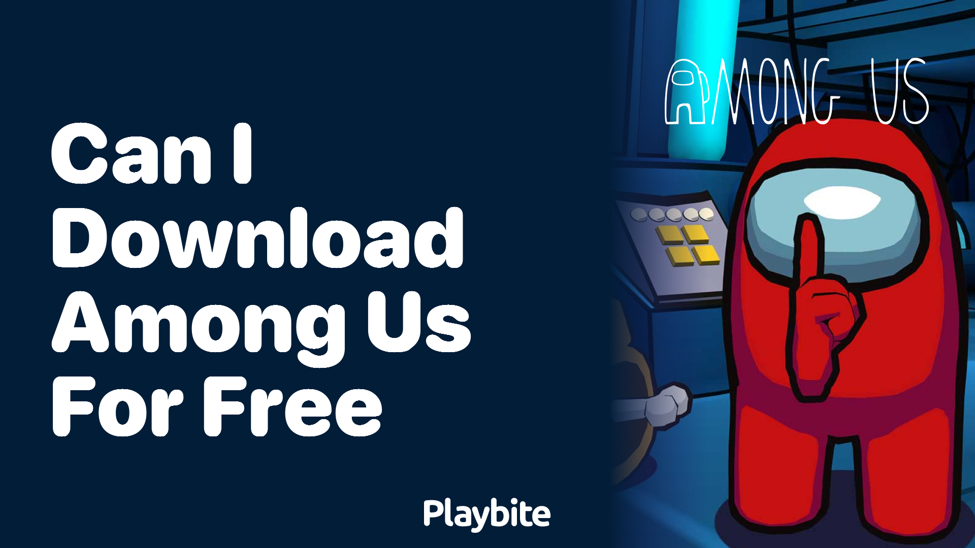 Can You Download Among Us for Free? Find Out Here!
