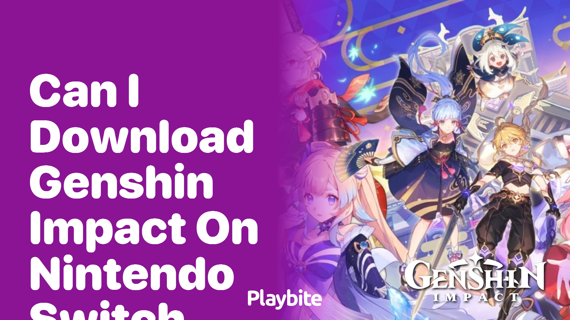 Can I Download Genshin Impact on Nintendo Switch?