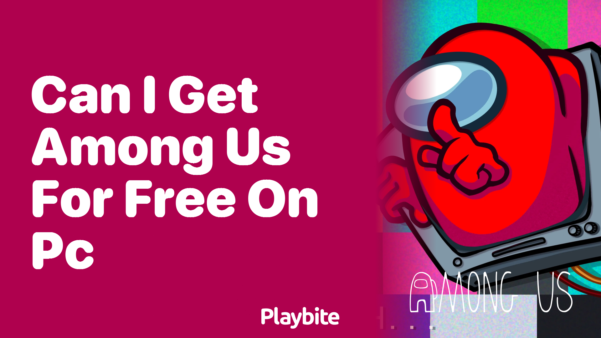 Can I Get Among Us for Free on PC?