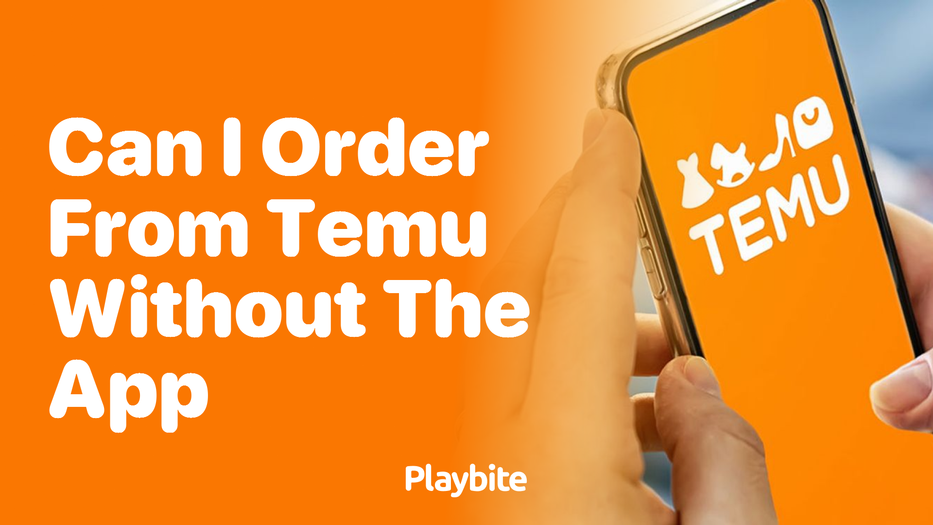 Can I Order from Temu Without the App? Here&#8217;s What You Need to Know