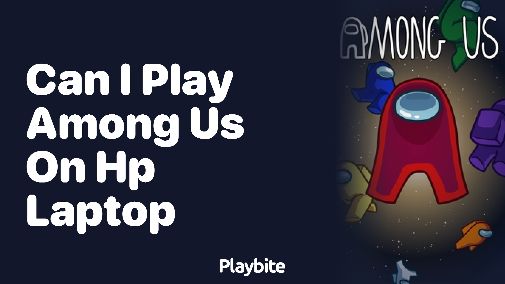 Can I Play Among Us on My HP Laptop?