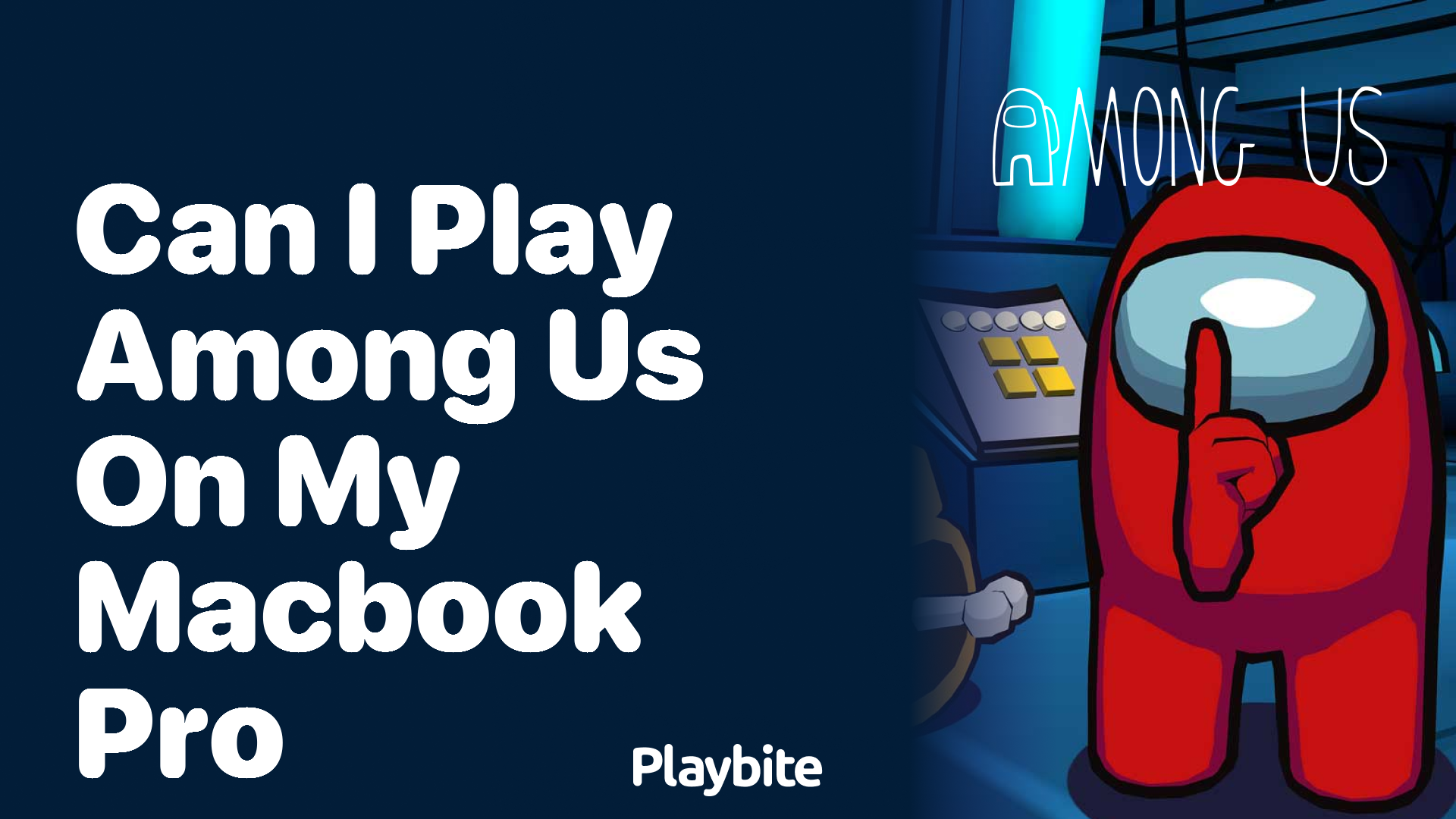 Can I Play Among Us on My MacBook Pro?