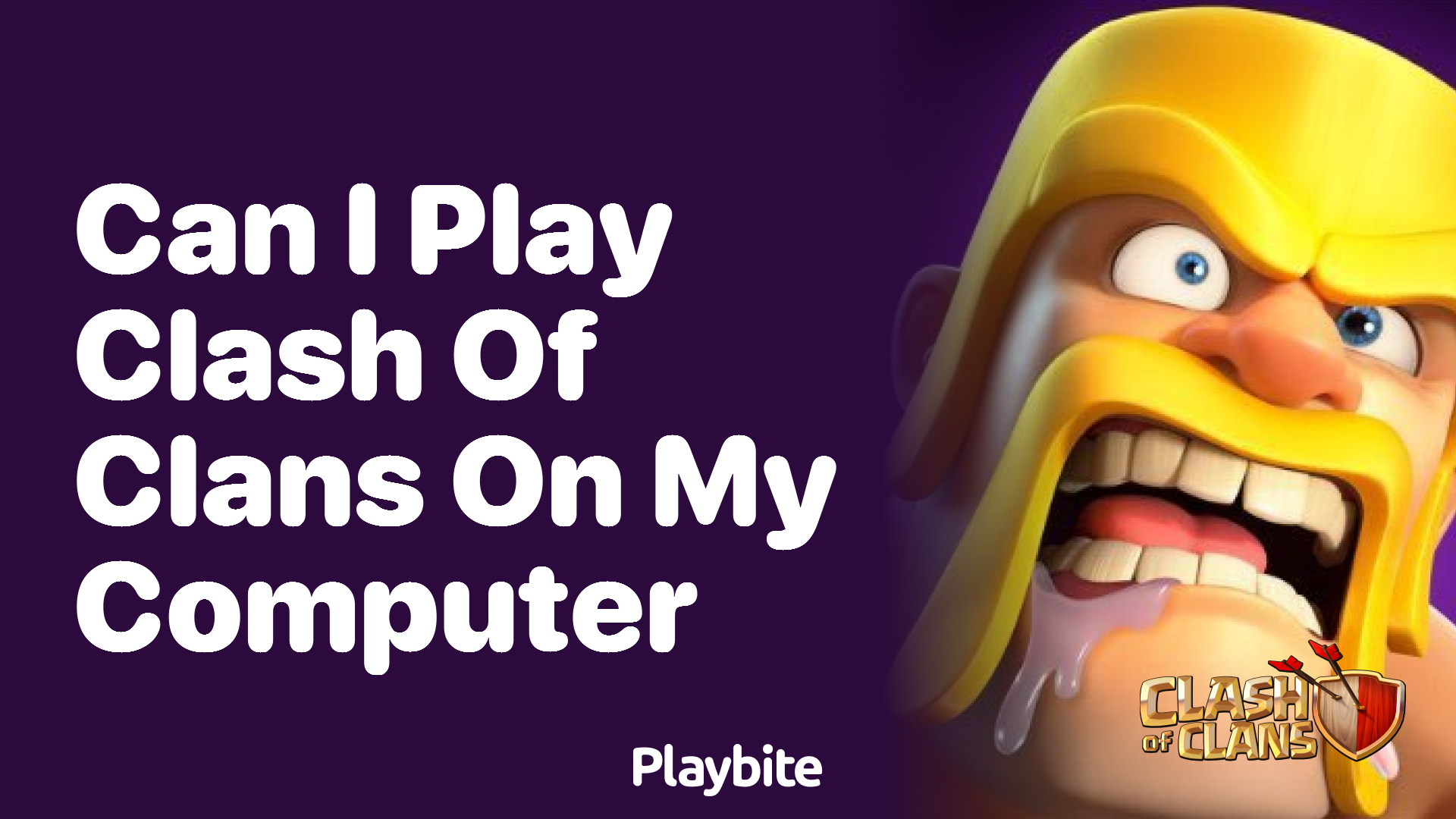 Can I Play Clash of Clans on My Computer? Find Out Here!