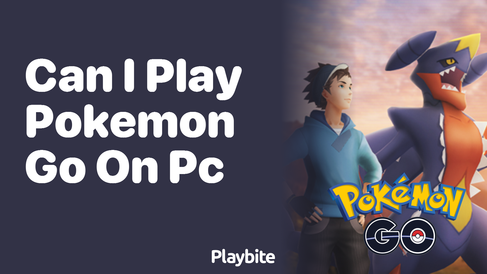 Can I Play Pokemon GO on PC? Here's What You Need to Know! - Playbite