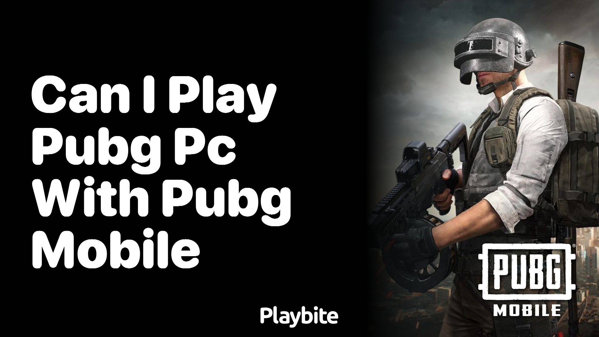 Can I Play PUBG PC With PUBG Mobile Players?