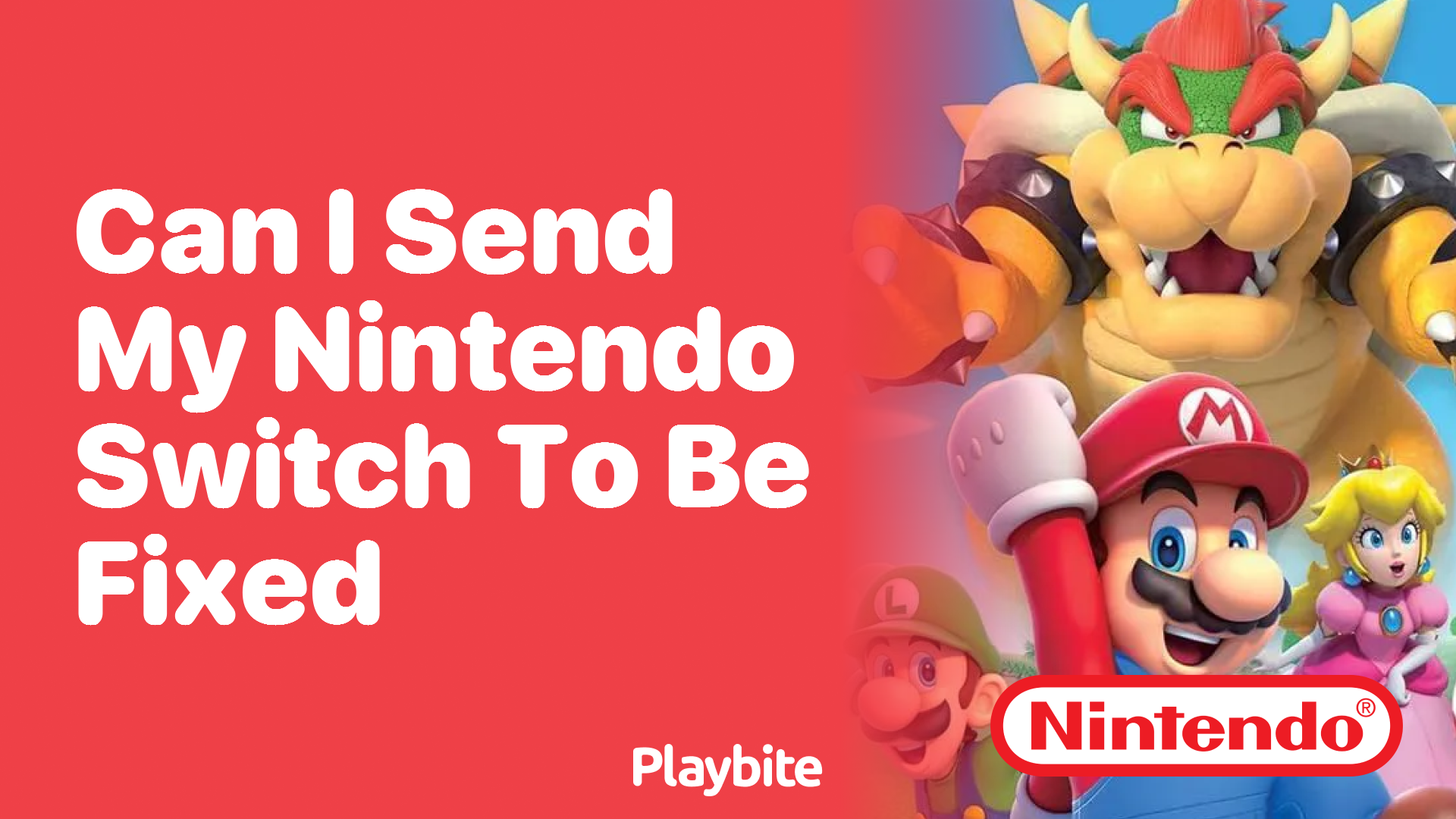 Can I Send My Nintendo Switch to Be Fixed?