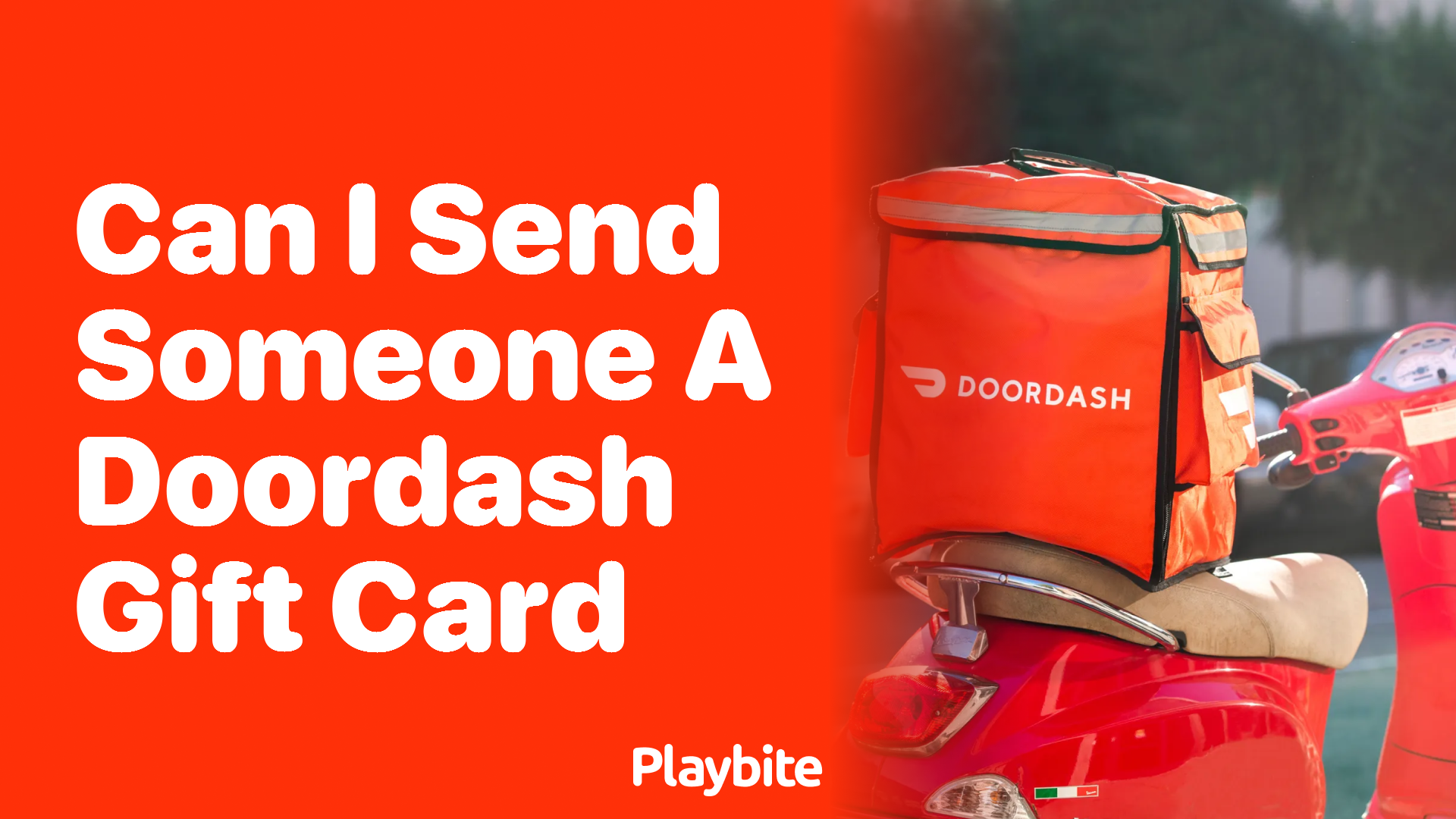Can I Send Someone a DoorDash Gift Card? Find Out Here!