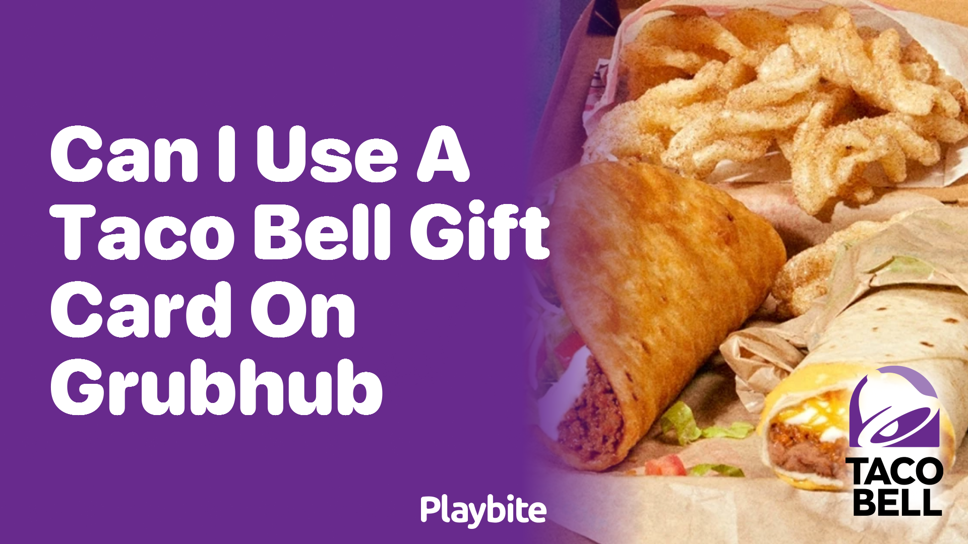 Can I Use a Taco Bell Gift Card on Grubhub?