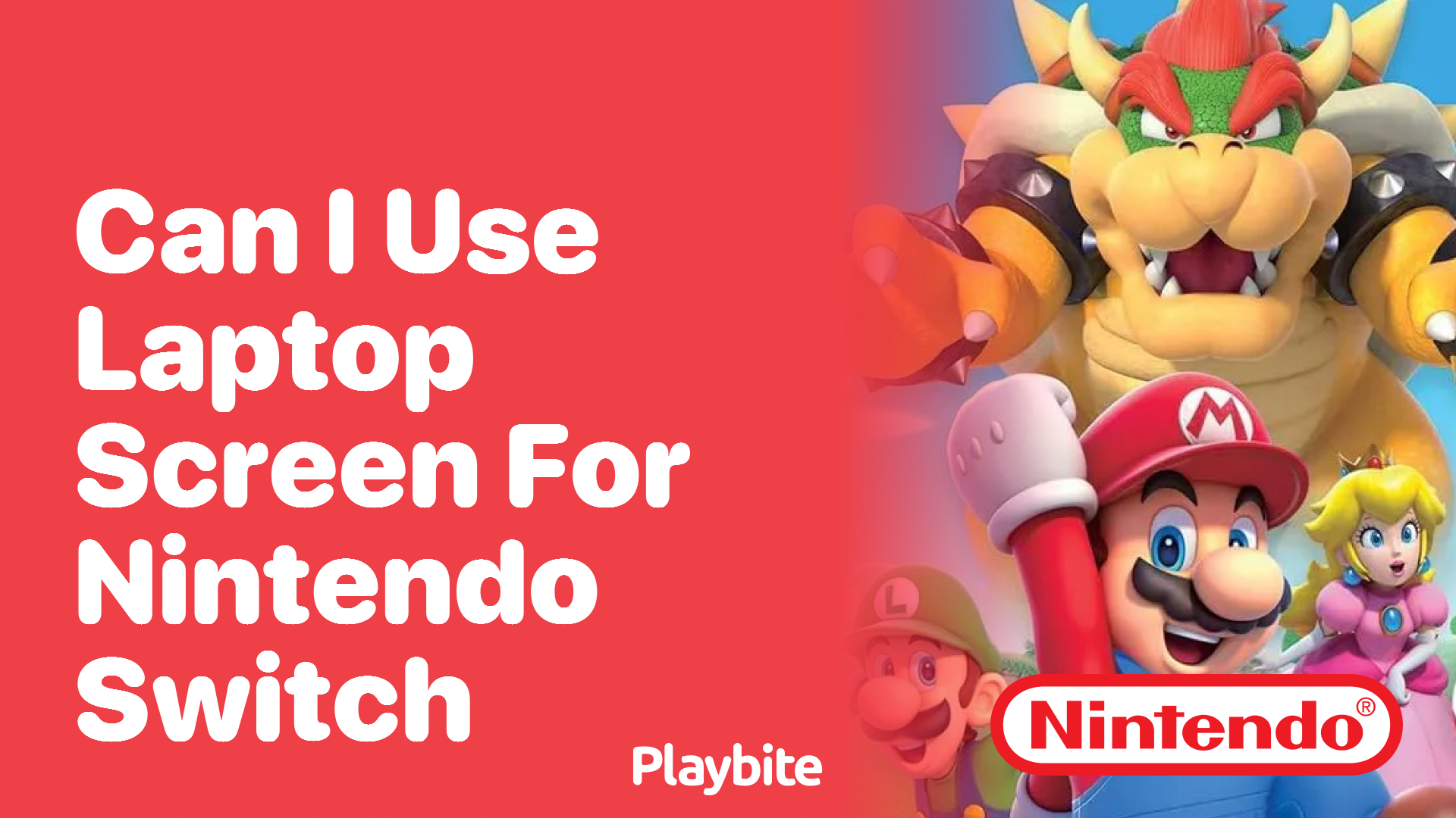 Can I Use My Laptop Screen for Nintendo Switch?