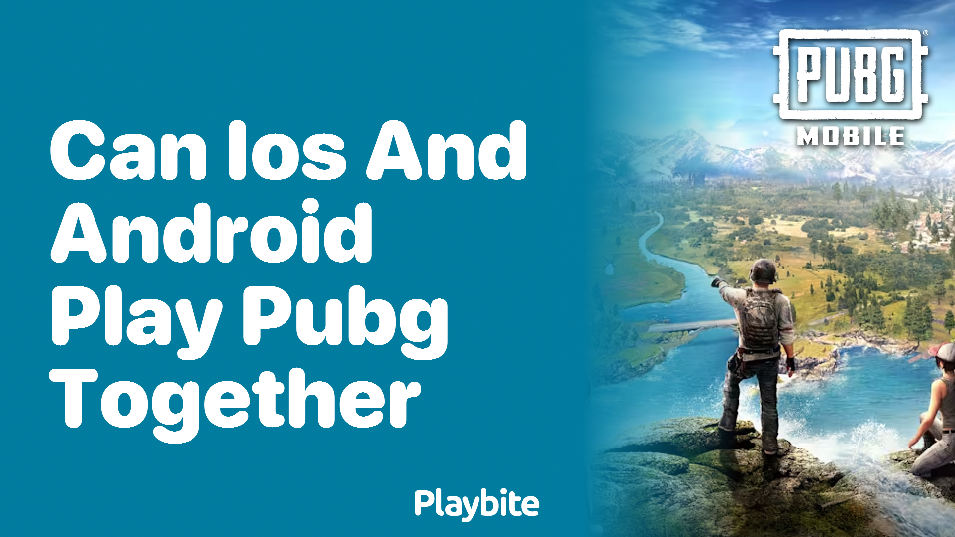 Can iOS and Android Users Play PUBG Together? Let’s Find Out!