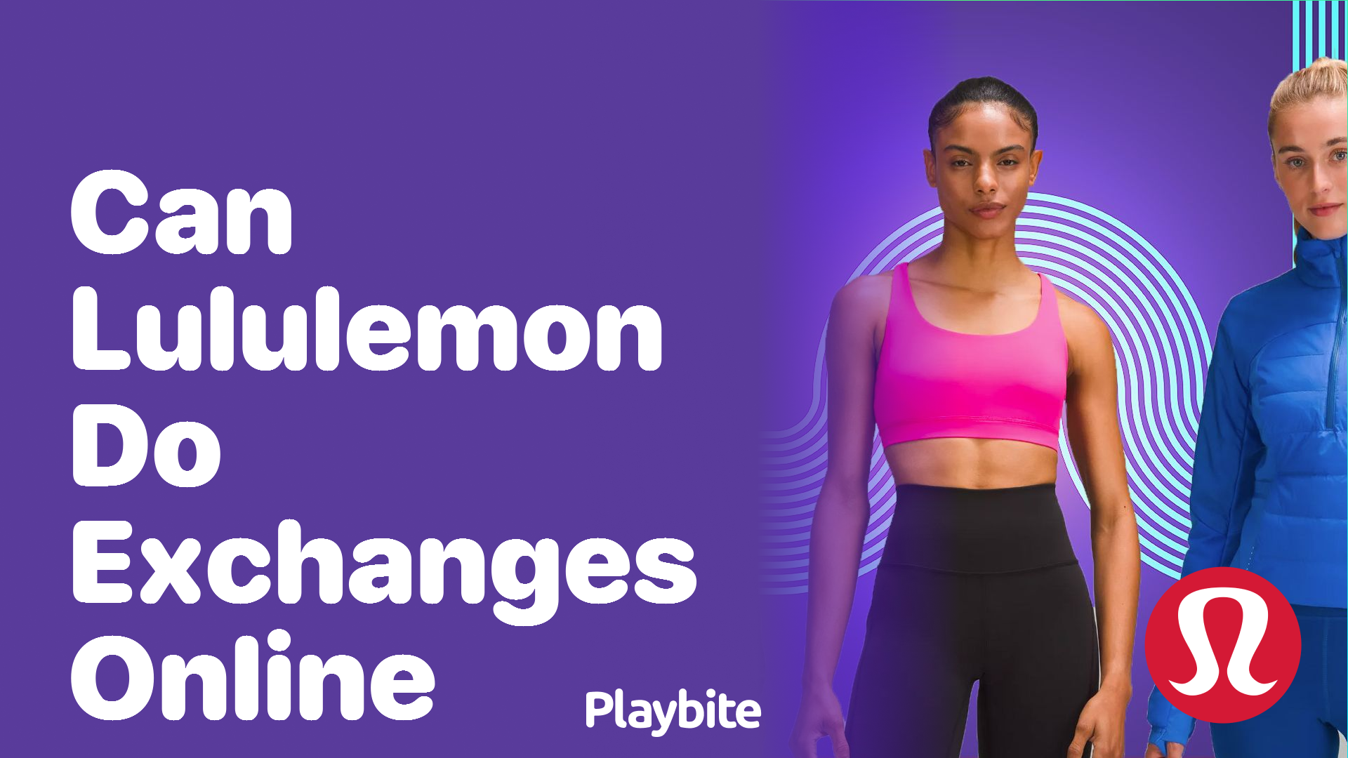 Can Lululemon Do Exchanges Online? Here’s What You Need to Know