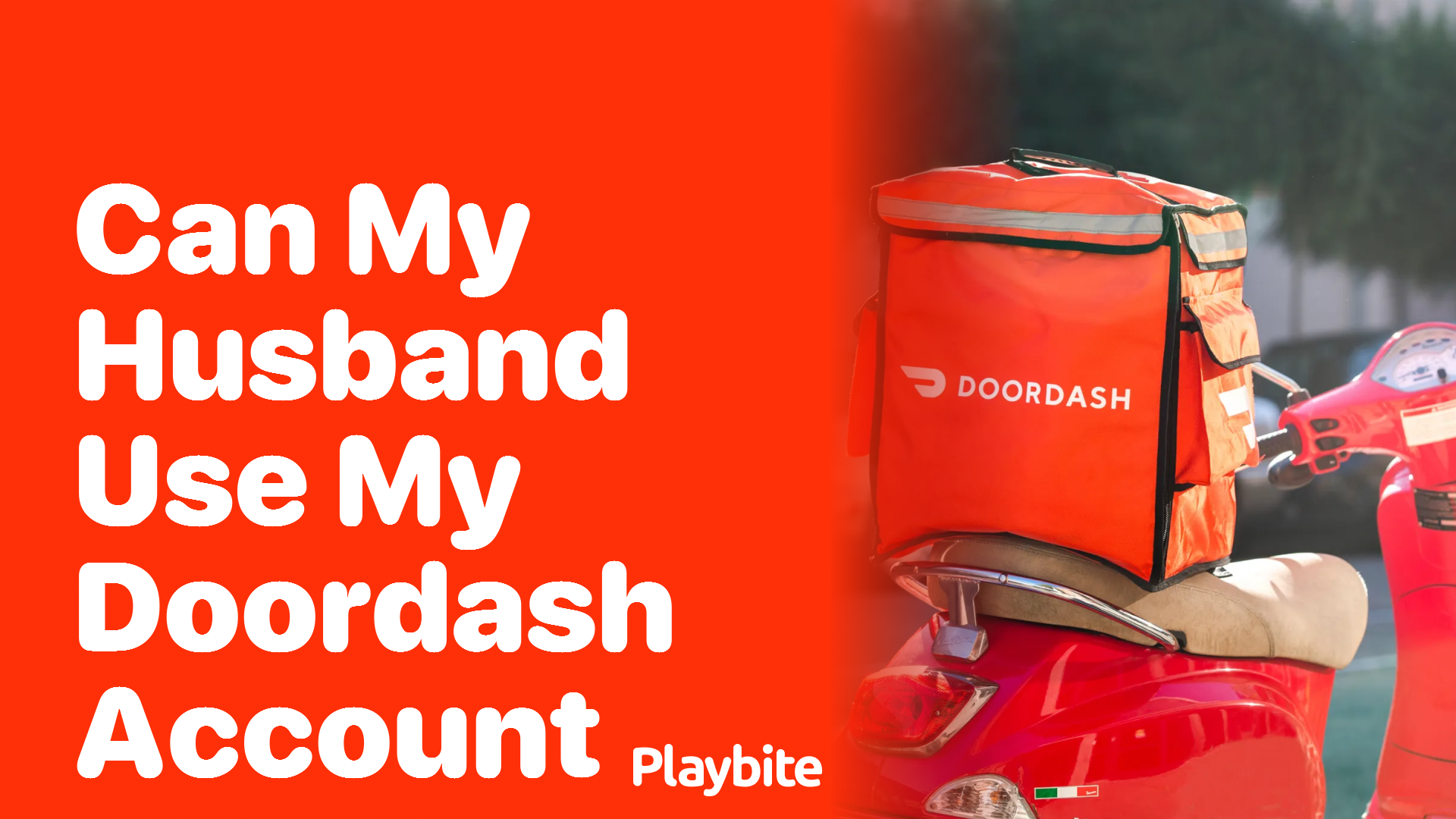 Can My Husband Use My DoorDash Account? Let’s Find Out!