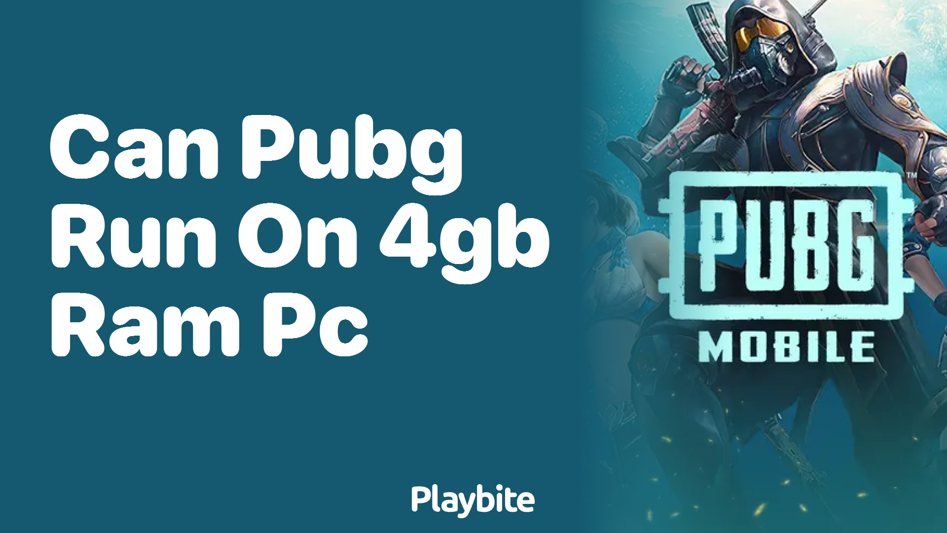 Can PUBG Run on a 4GB RAM PC?