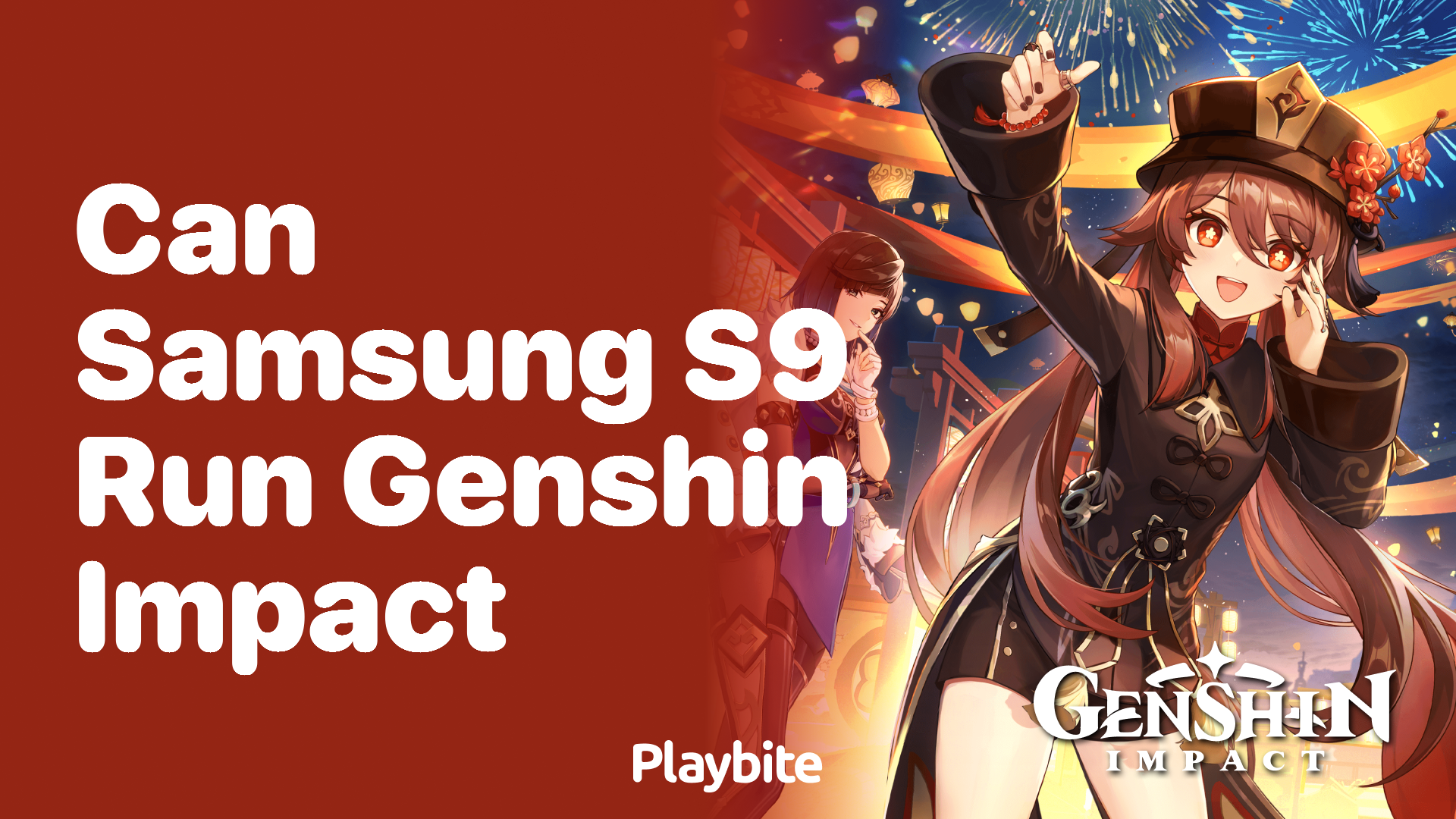 Can the Samsung S9 Run Genshin Impact? Find Out Here!