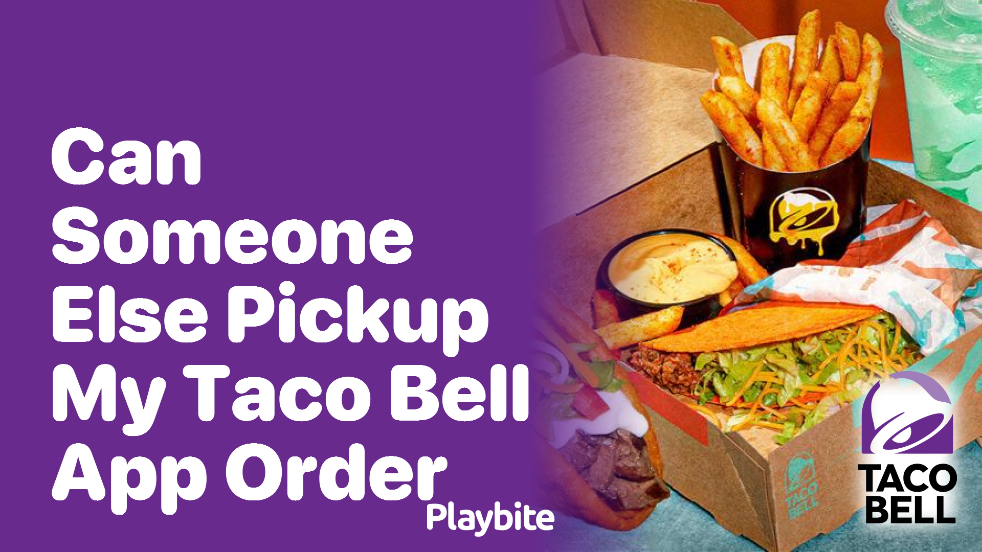 Can Someone Else Pick Up My Taco Bell App Order? Here’s What You Need to Know!