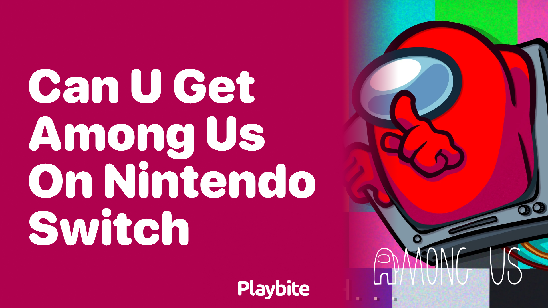 Can You Get Among Us on Nintendo Switch?