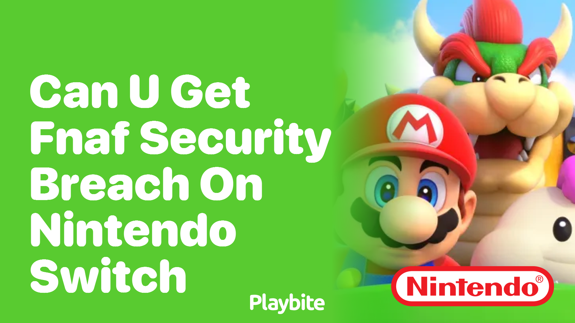 Can You Get FNAF Security Breach on Nintendo Switch?