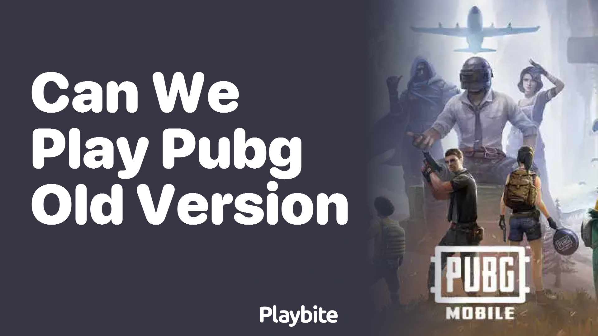 Can We Play PUBG Old Version? Let’s Find Out!