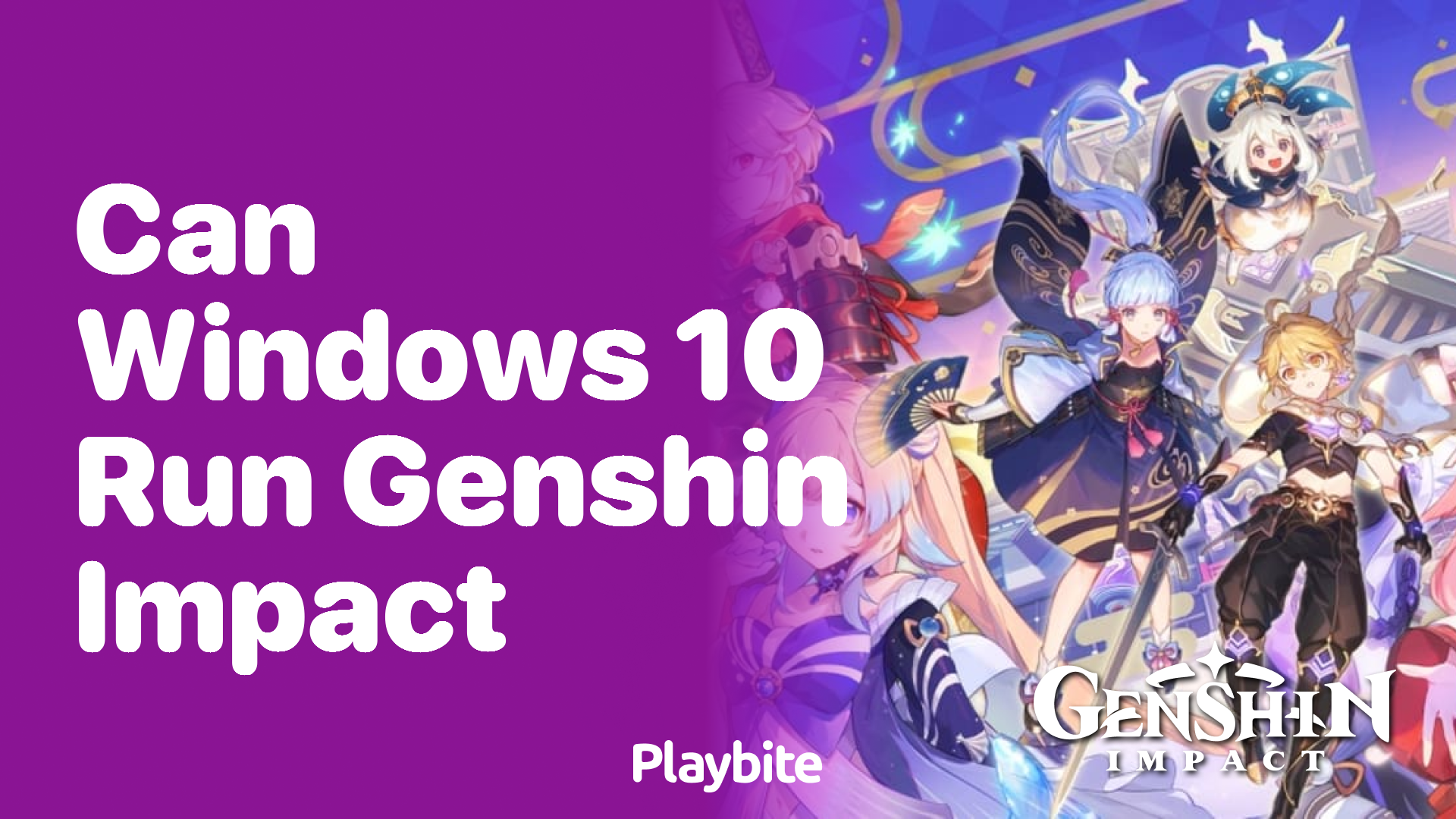 Can Windows 10 Run Genshin Impact?