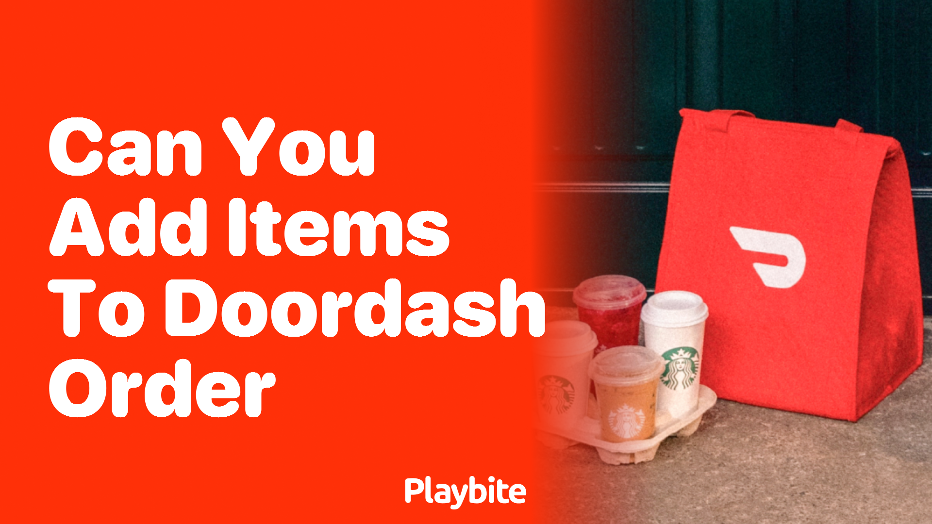 Can You Add Items to Your DoorDash Order?