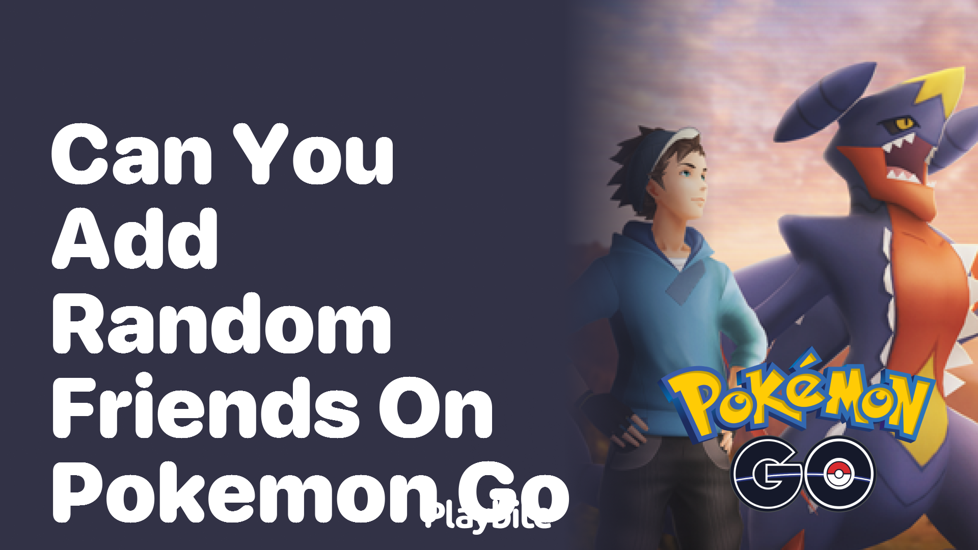 Can You Add Random Friends on Pokémon GO?