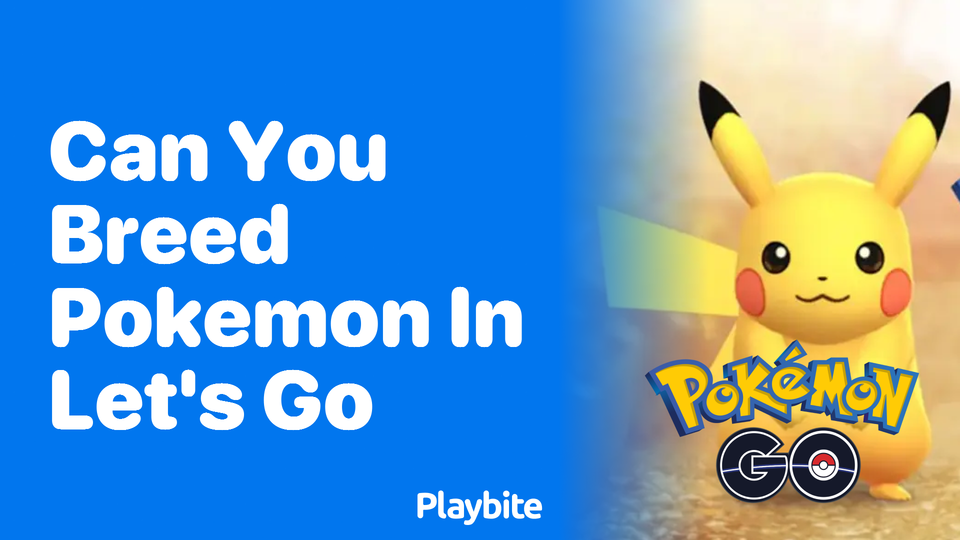 Can You Breed Pokemon in Let’s Go?