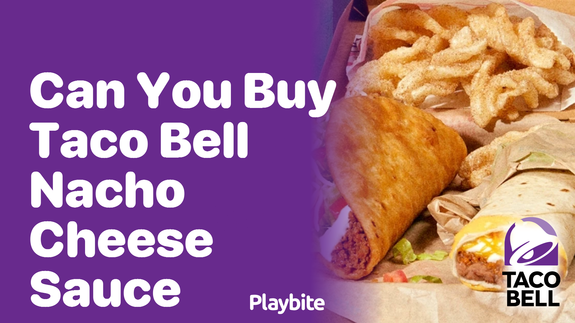 Can You Buy Taco Bell Nacho Cheese Sauce?