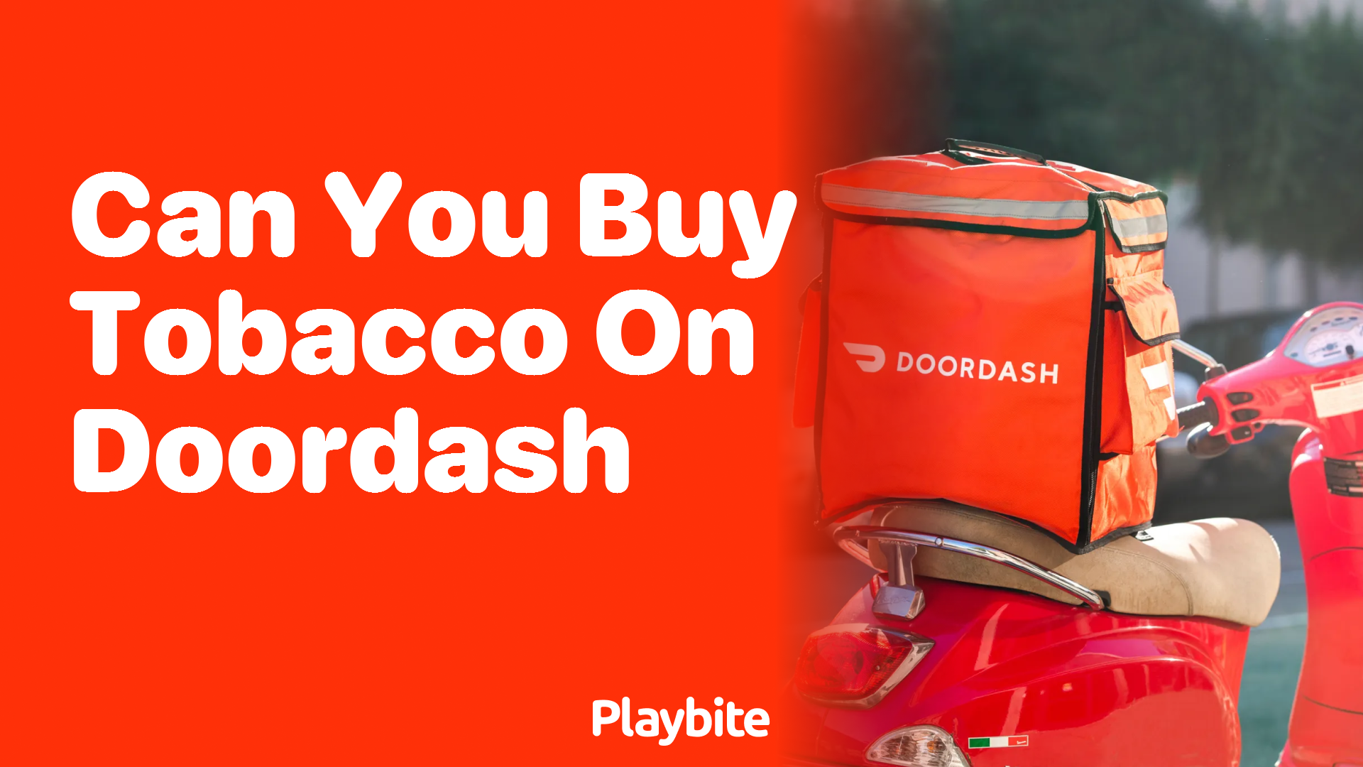 Can You Buy Tobacco on DoorDash? Find Out Here!