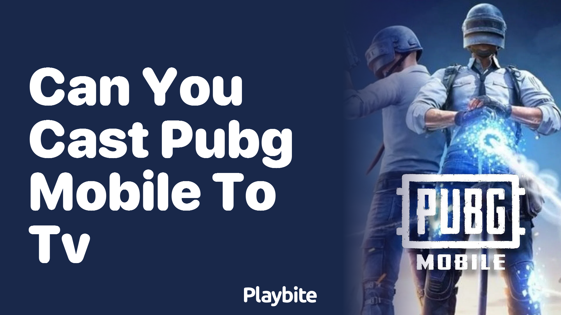 Can You Cast PUBG Mobile to Your TV? Find Out Here!