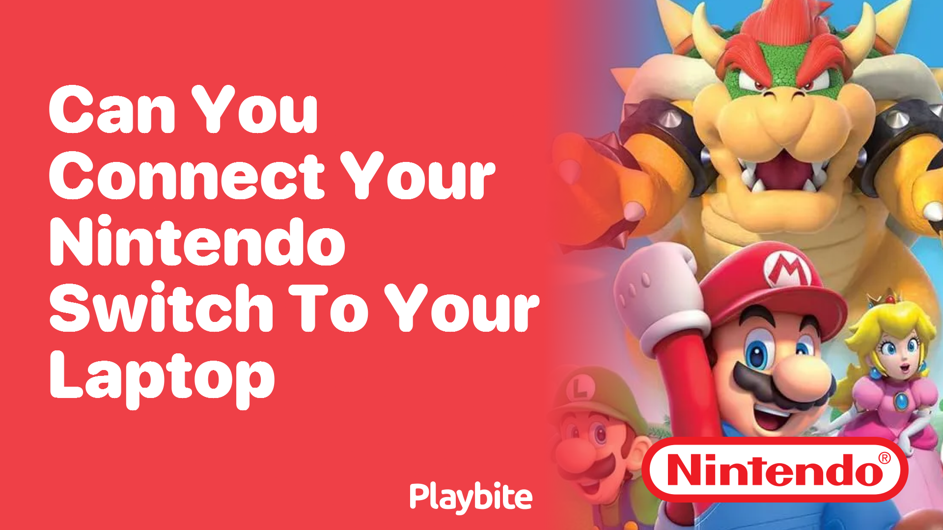 Can You Connect Your Nintendo Switch to Your Laptop?