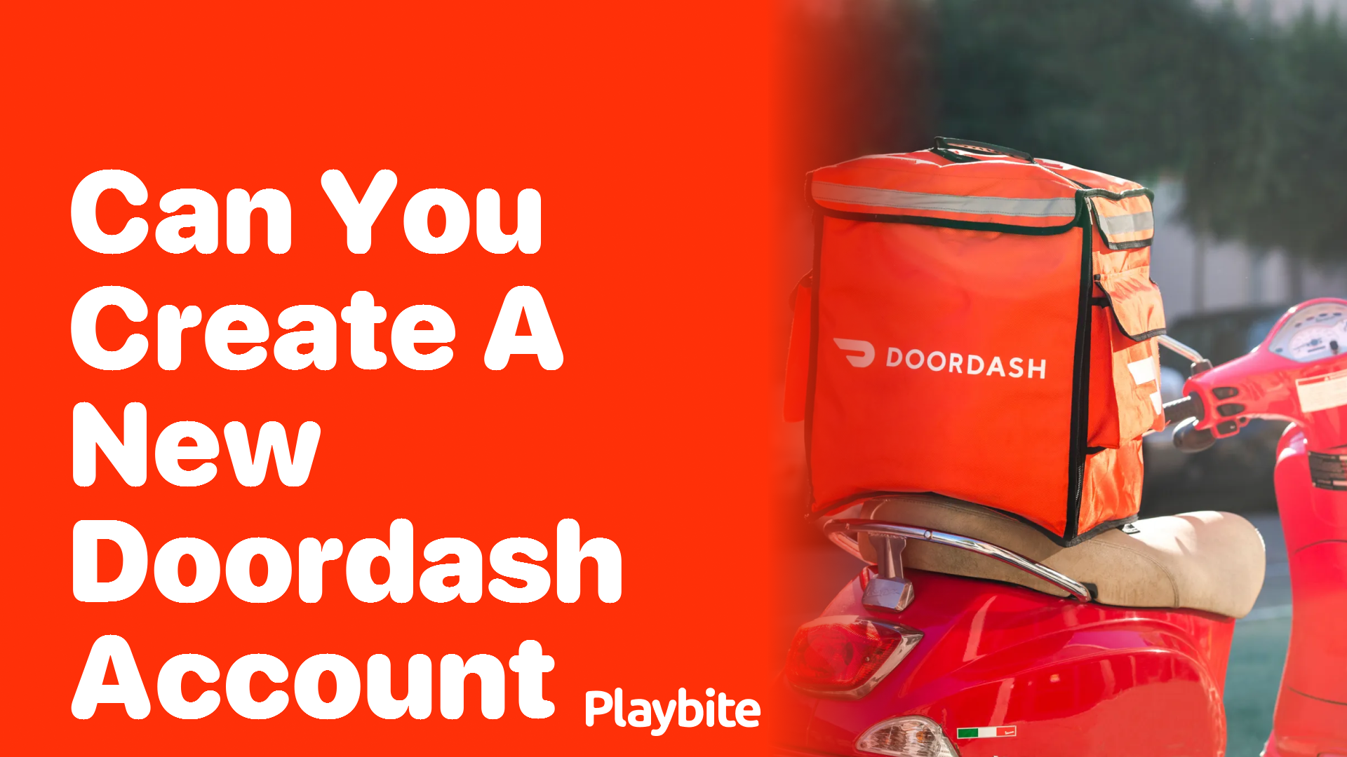 Can You Create a New DoorDash Account?
