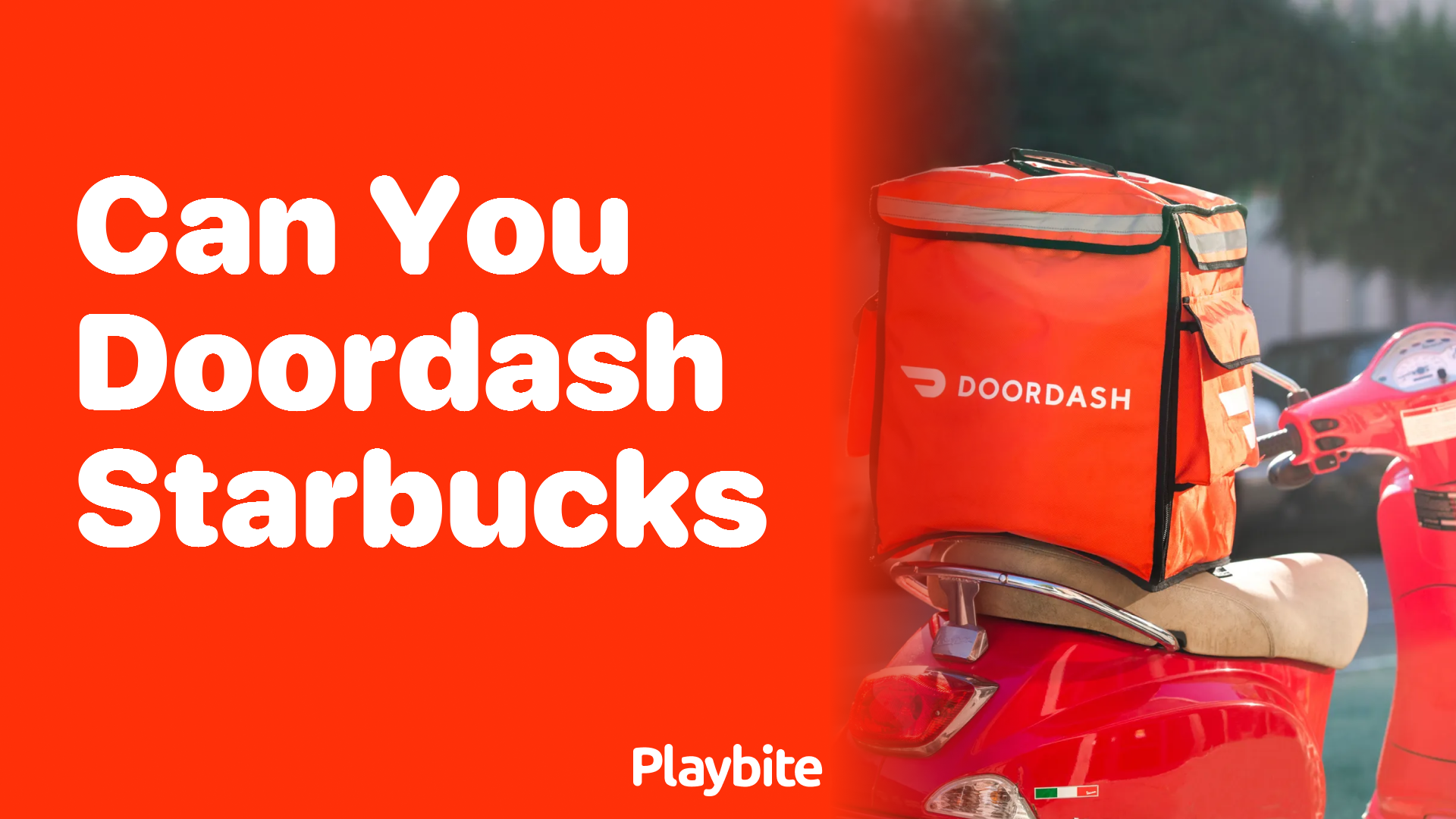 Can You DoorDash Starbucks? Here's What You Need to Know Playbite