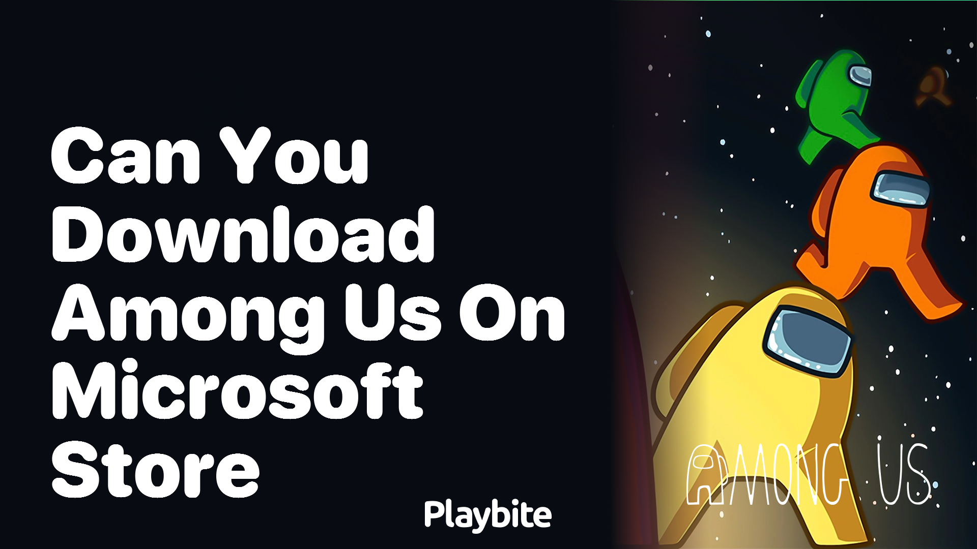 Can You Download Among Us on the Microsoft Store?