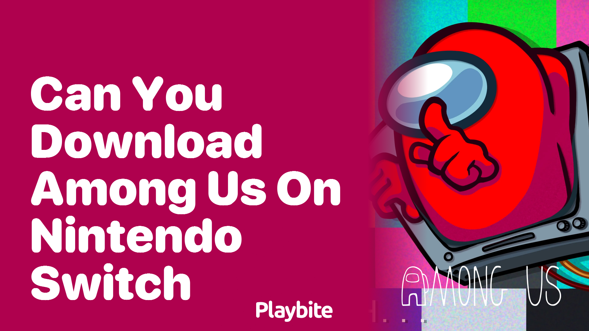 Can You Download Among Us on Nintendo Switch?