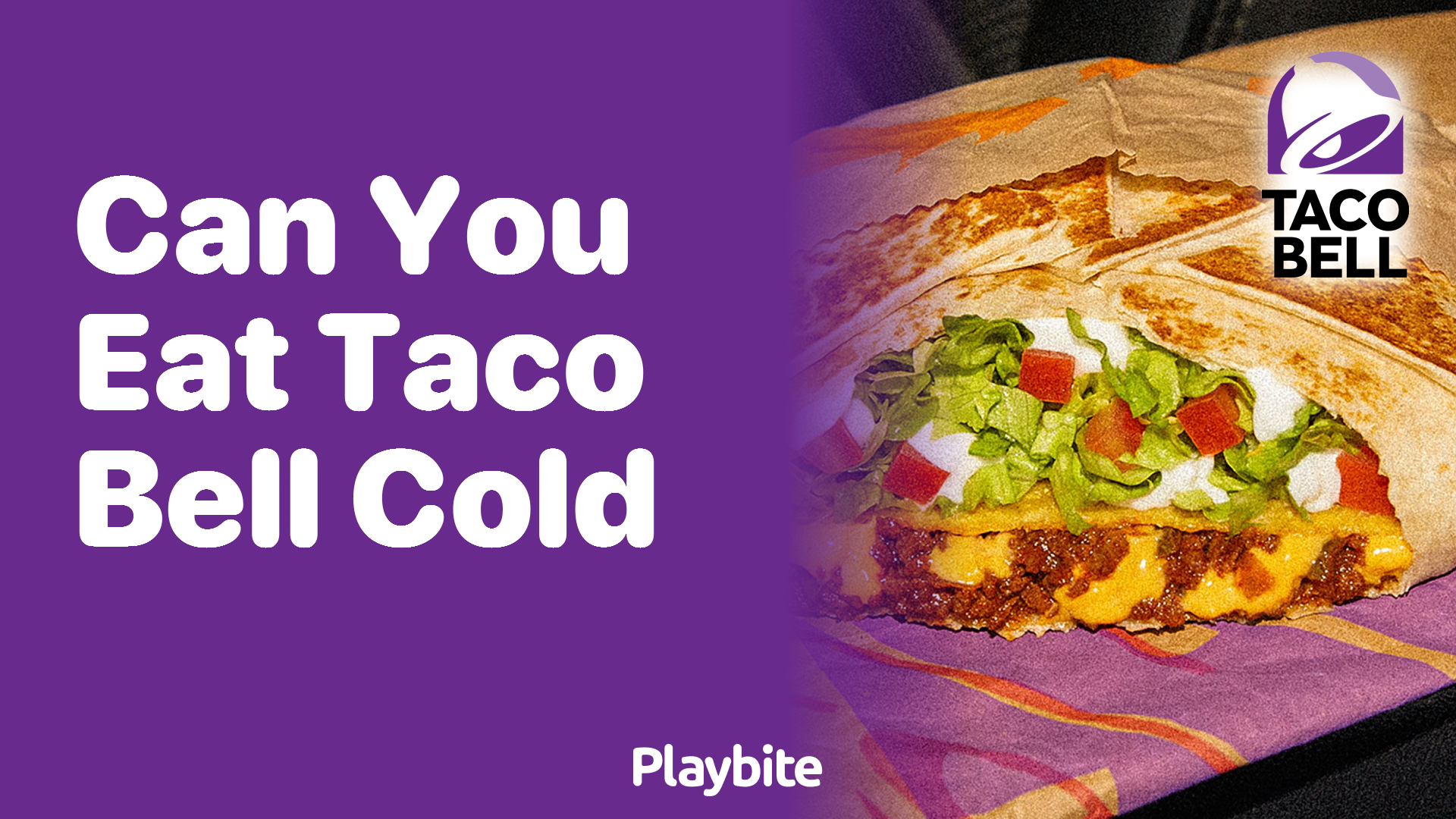 Can You Eat Taco Bell Cold? Unwrapping the Answer