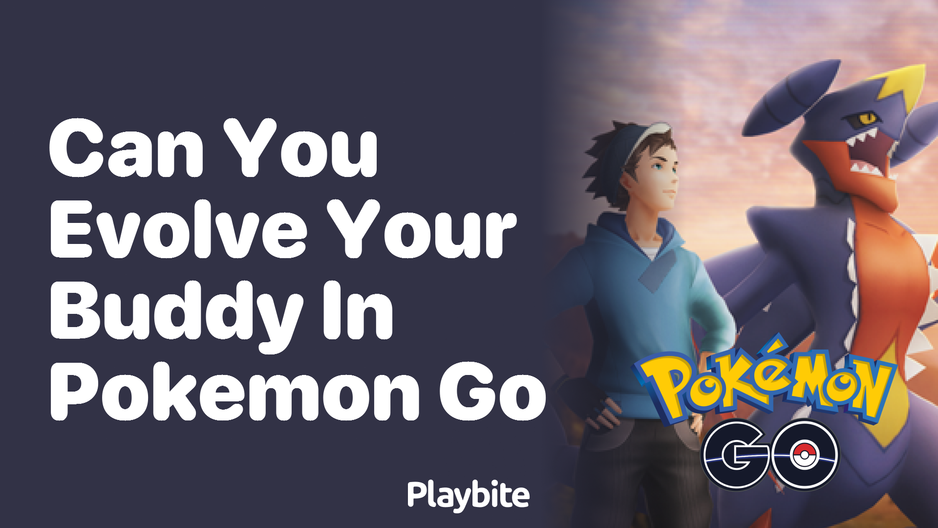 Can You Evolve Your Buddy in Pokemon GO?