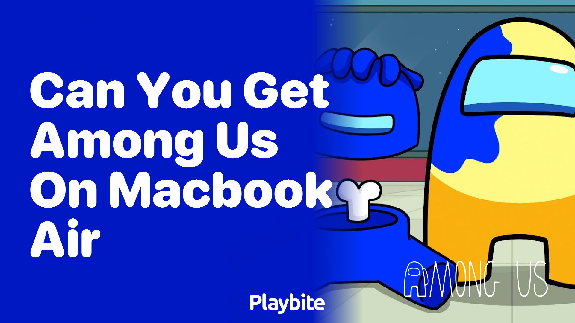 Can You Get Among Us on MacBook Air?
