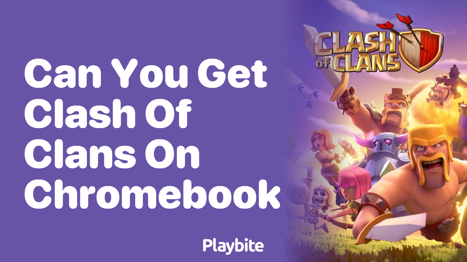 Can You Get Clash of Clans on Chromebook?