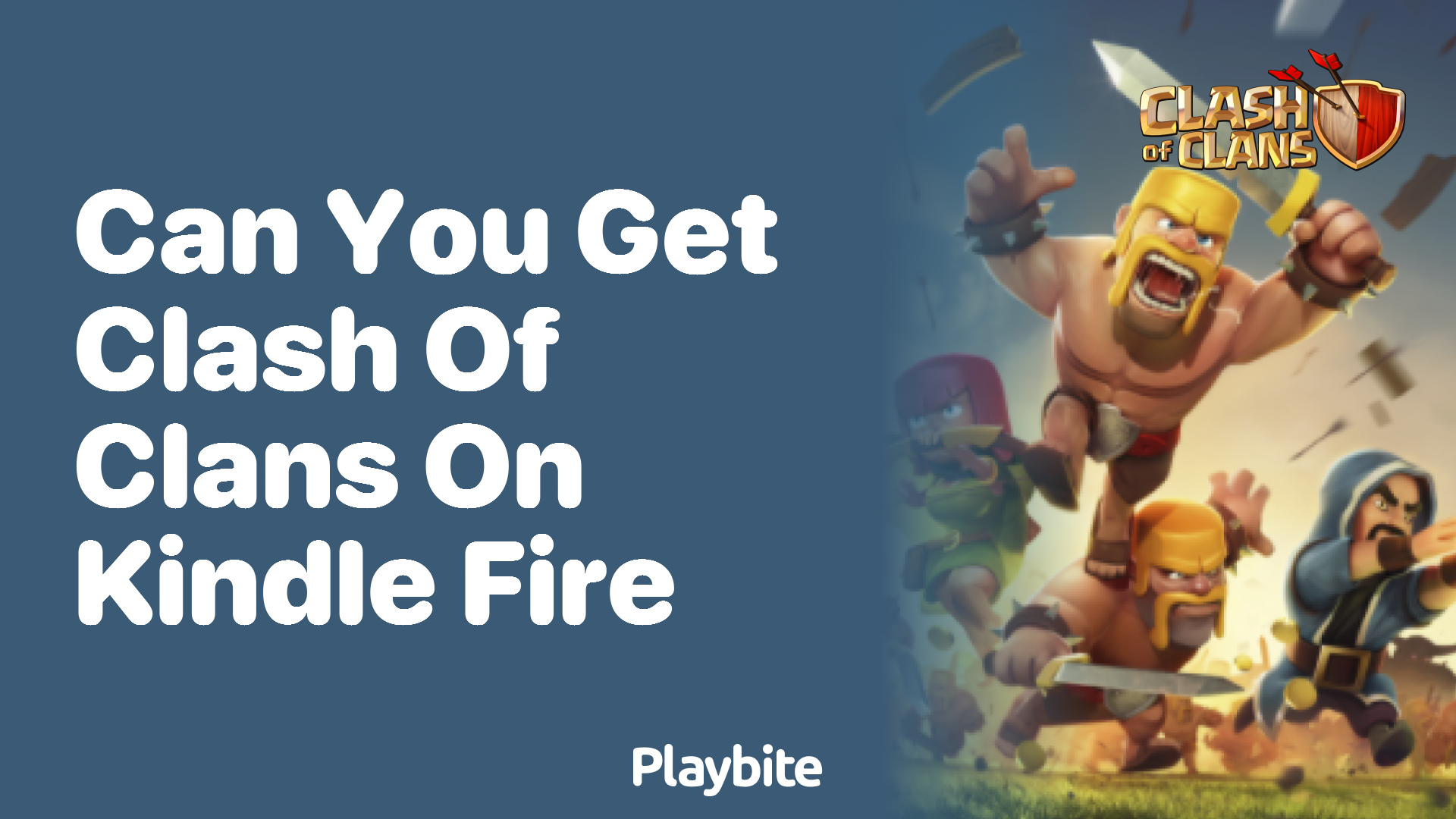 Can You Get Clash of Clans on Kindle Fire?