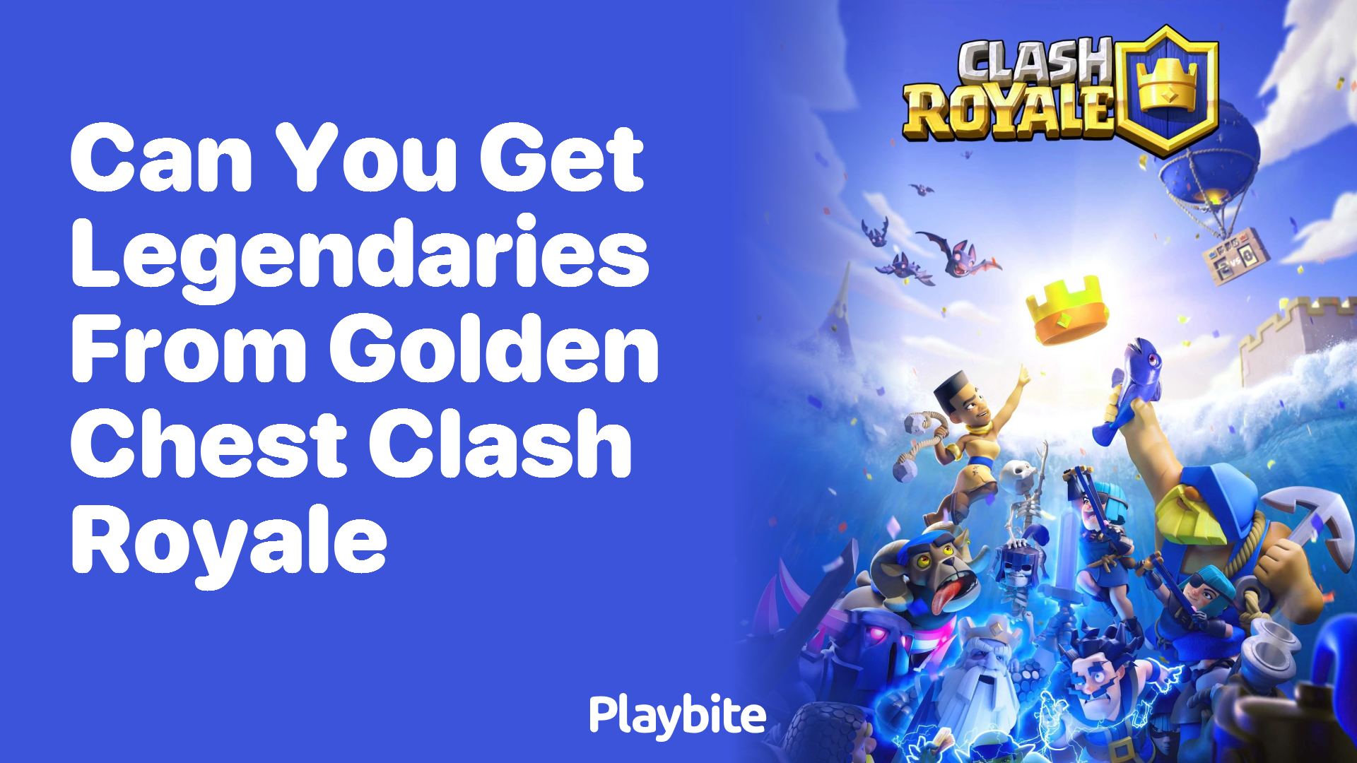 Can You Get Legendaries from Golden Chests in Clash Royale? Playbite